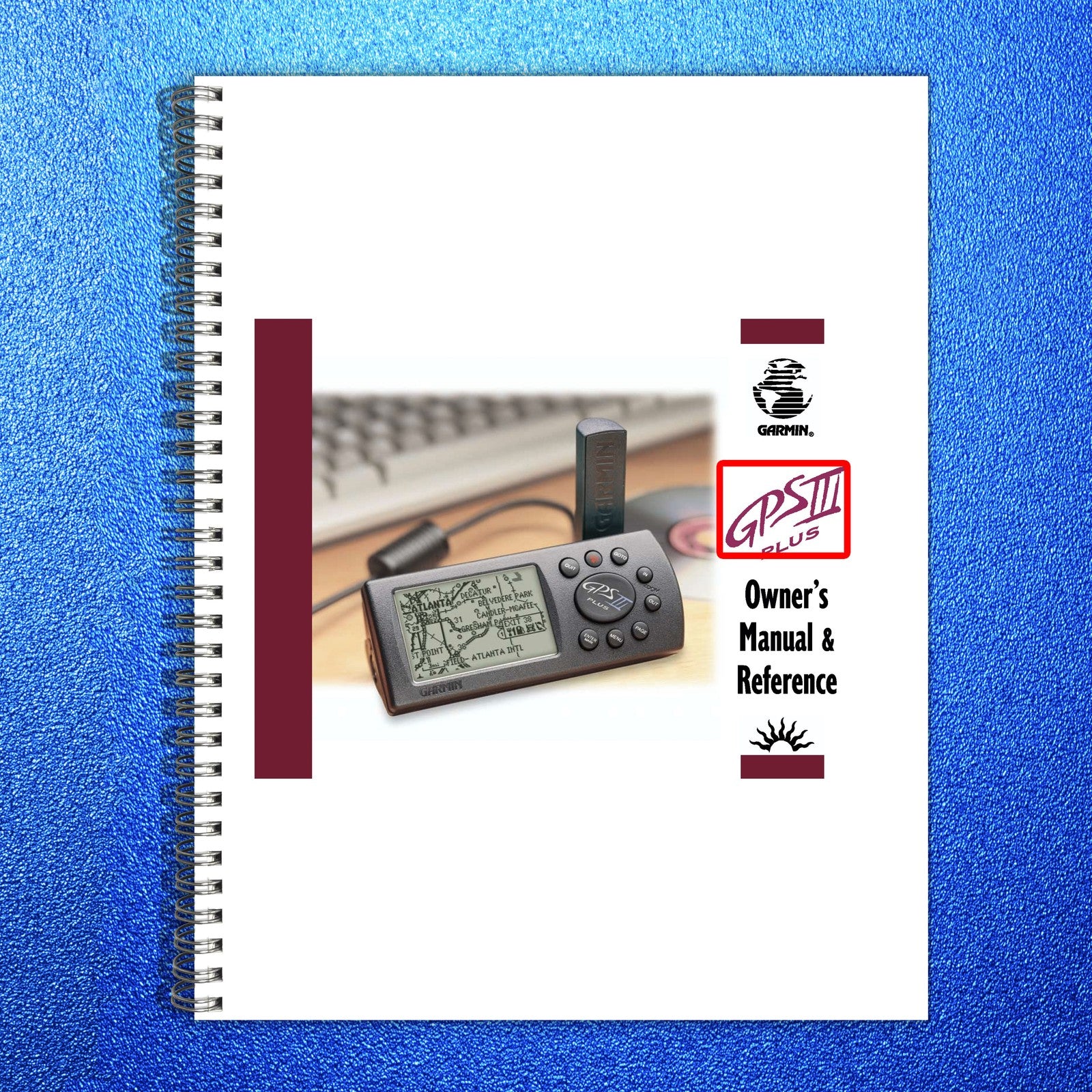 GARMIN GPS III Owners Manual And Reference 2001 - WIRE BOUND - TOUGH COVERS