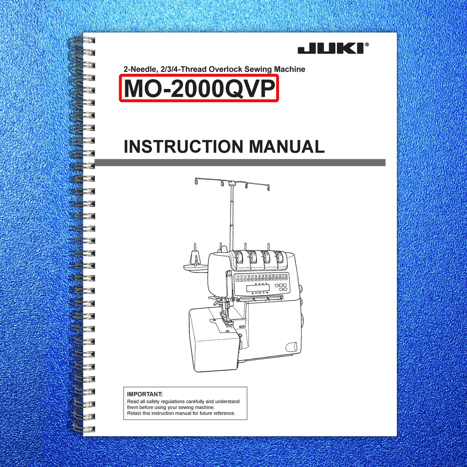 JUKI MO-2000QVP 2-Needle Overlock Sewing Machine Instruction Manual - WIRE BOUND