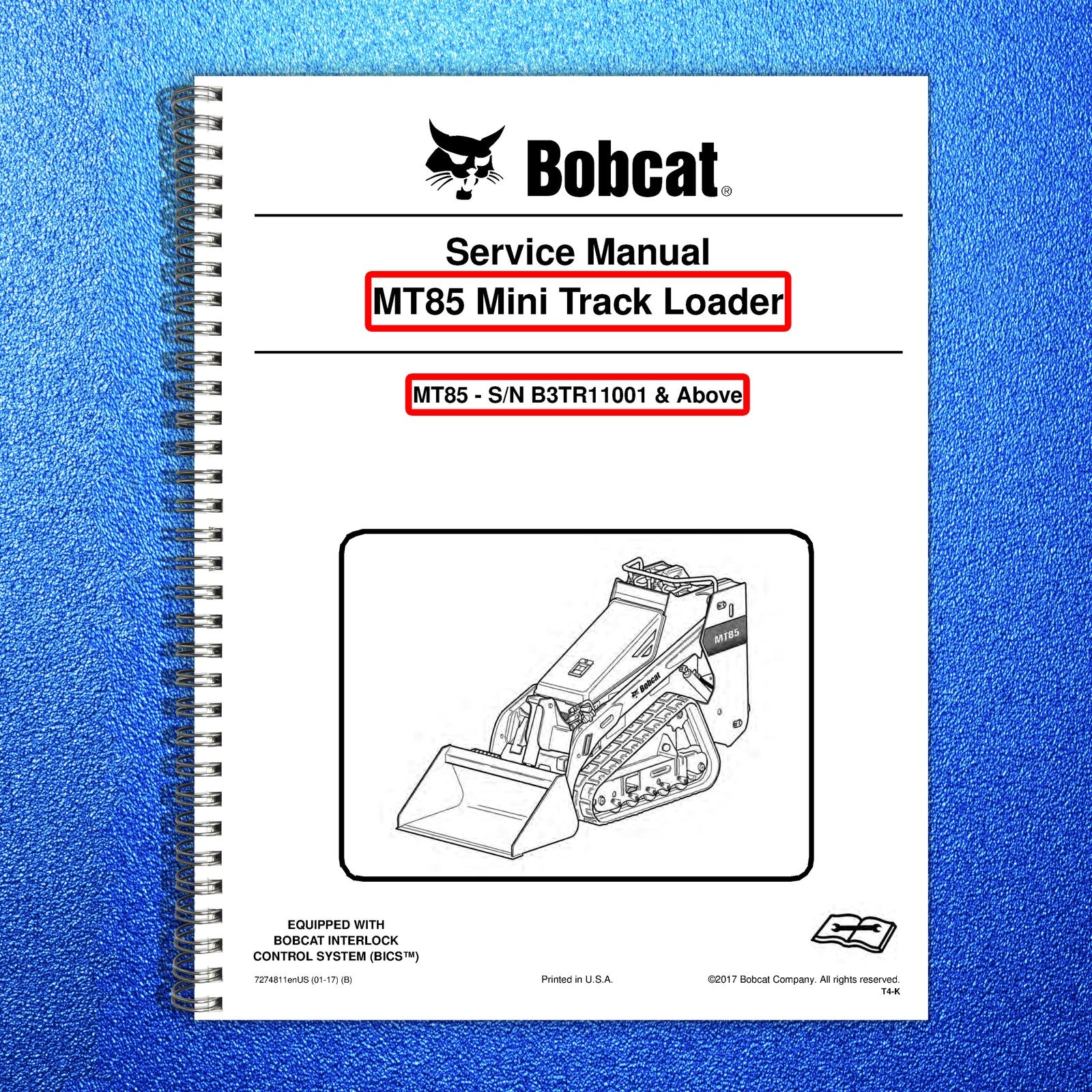 BOBCAT MT85 Mini Track Loader Service Manual SN B3TR11001 Up 2017, FOLDOUTS