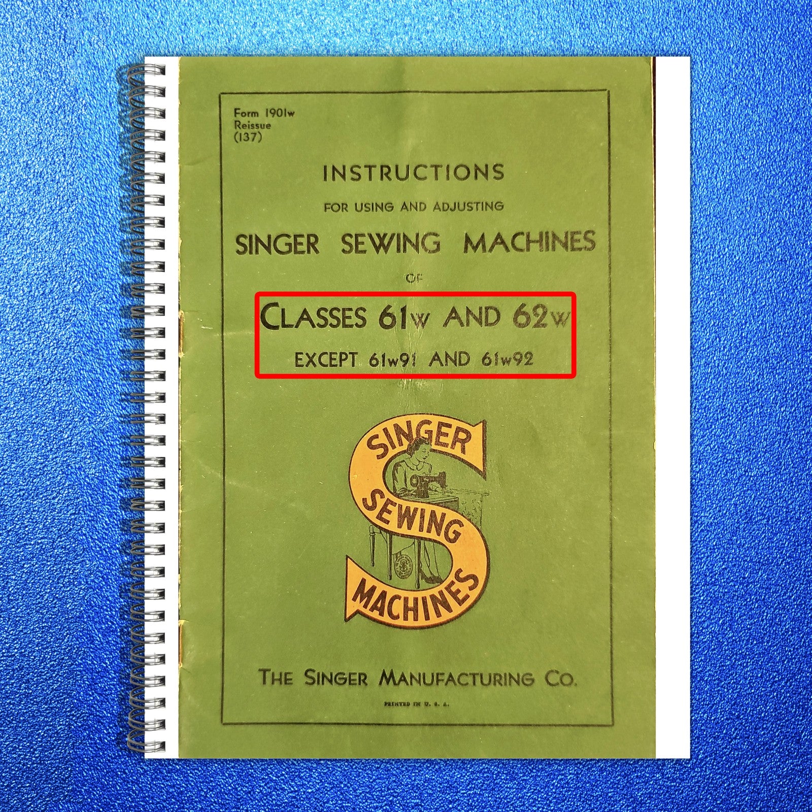 SINGER 61w 62w Sewing Machine Instructions Manual 1926 - WIRE BOUND - COVERS
