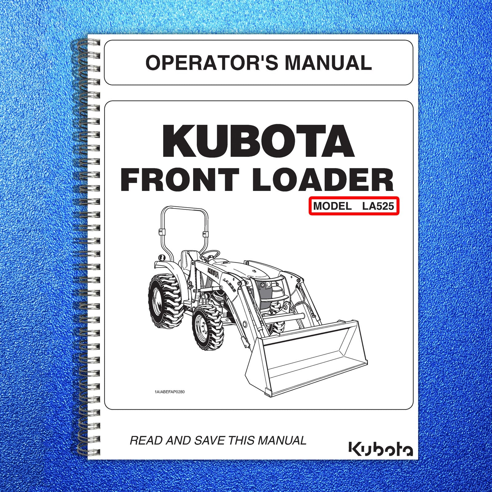 KUBOTA LA525 Front Loader Operators Manual - BOUND - COVERS - XL FOLDOUT PAGES