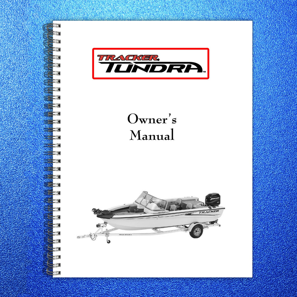 TRACKER TUNDRA Owners Manual Rev 6-2003 - STEEL WIRE BOUND - PROTECTIVE COVERS