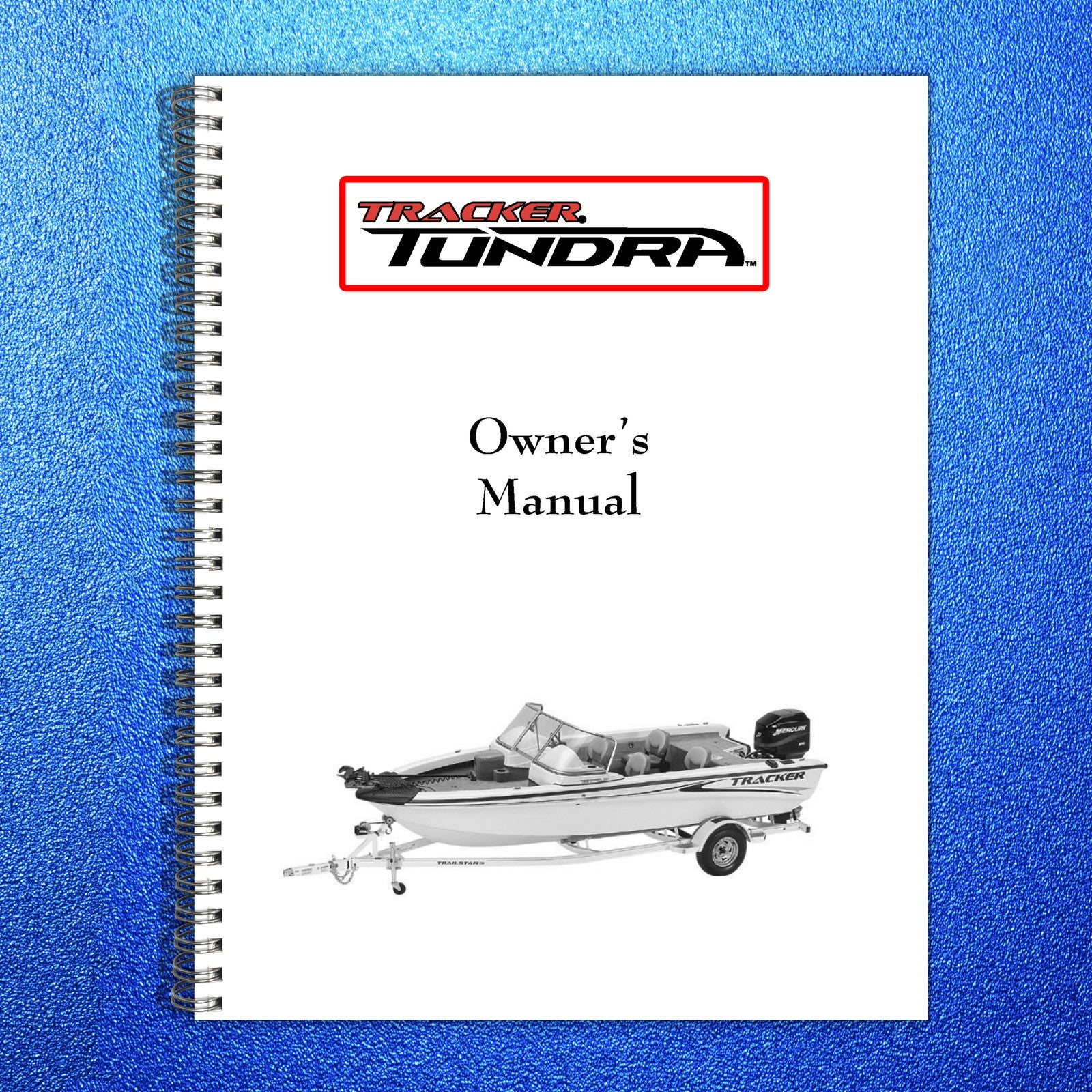 TRACKER TUNDRA Owners Manual Rev 6-2003 - STEEL WIRE BOUND - PROTECTIVE COVERS