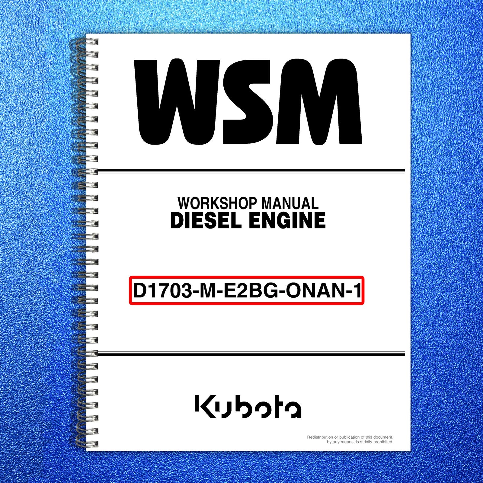 KUBOTA D1703-M-E2BG-ONAN-1 Diesel Engine Workshop Manual 2004 - WIRE BOUND