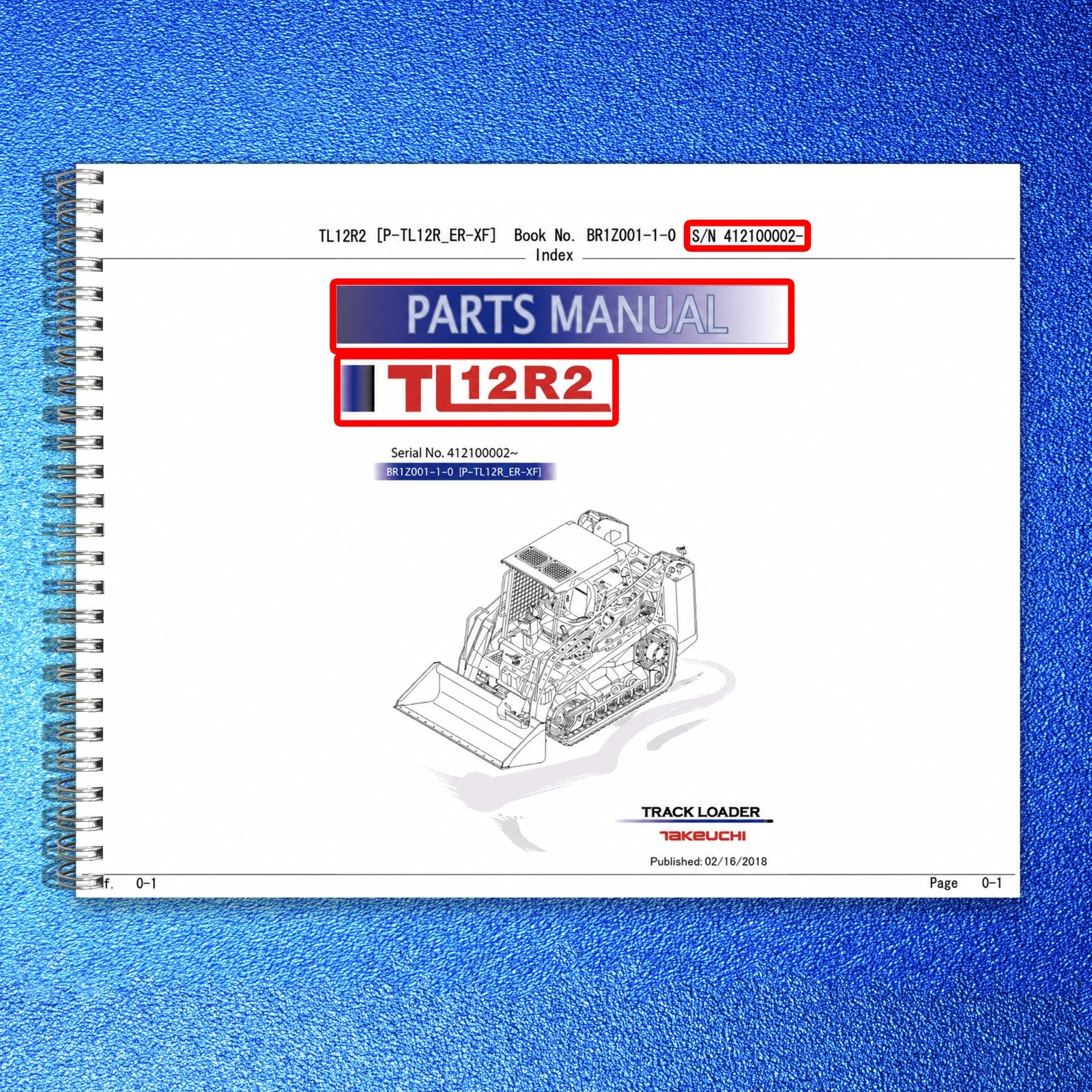 TAKEUCHI TL12R2 Track Loader Parts Manual SN 412100002 and Up - WIRE BOUND