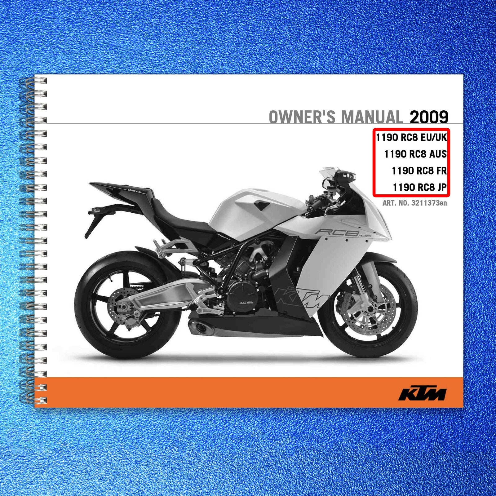 KTM 1190 RC8 Owners Manual 2009 - STEEL WIRE BOUND - PROTECTIVE COVERS