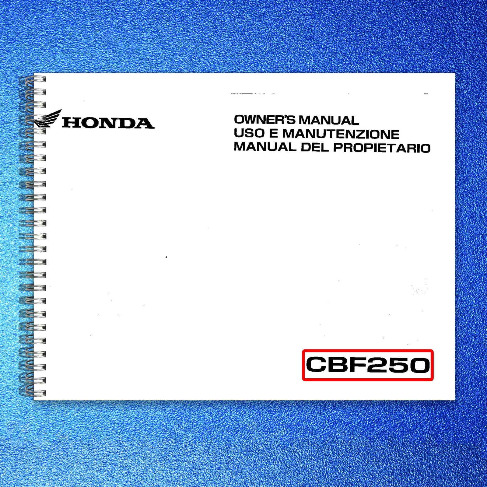 HONDA CBF250 Motorcycle Owners Manual 2005 - BOUND - COVERS - XL FOLDOUT PAGES
