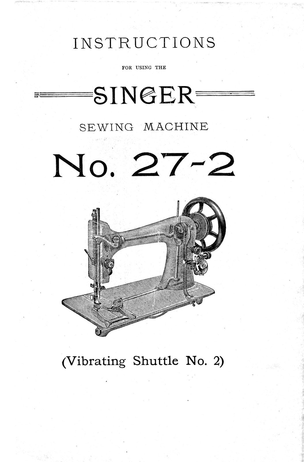 SINGER 27-2 Sewing Machine Instructions Manual 1894 - WIRE BOUND - TOUGH COVERS