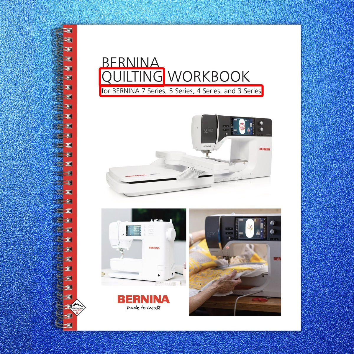 BERNINA 3 4 5 7 Quilting Sewing Embroidery Workbook Manual BUNDLE - WIRE BOUND
