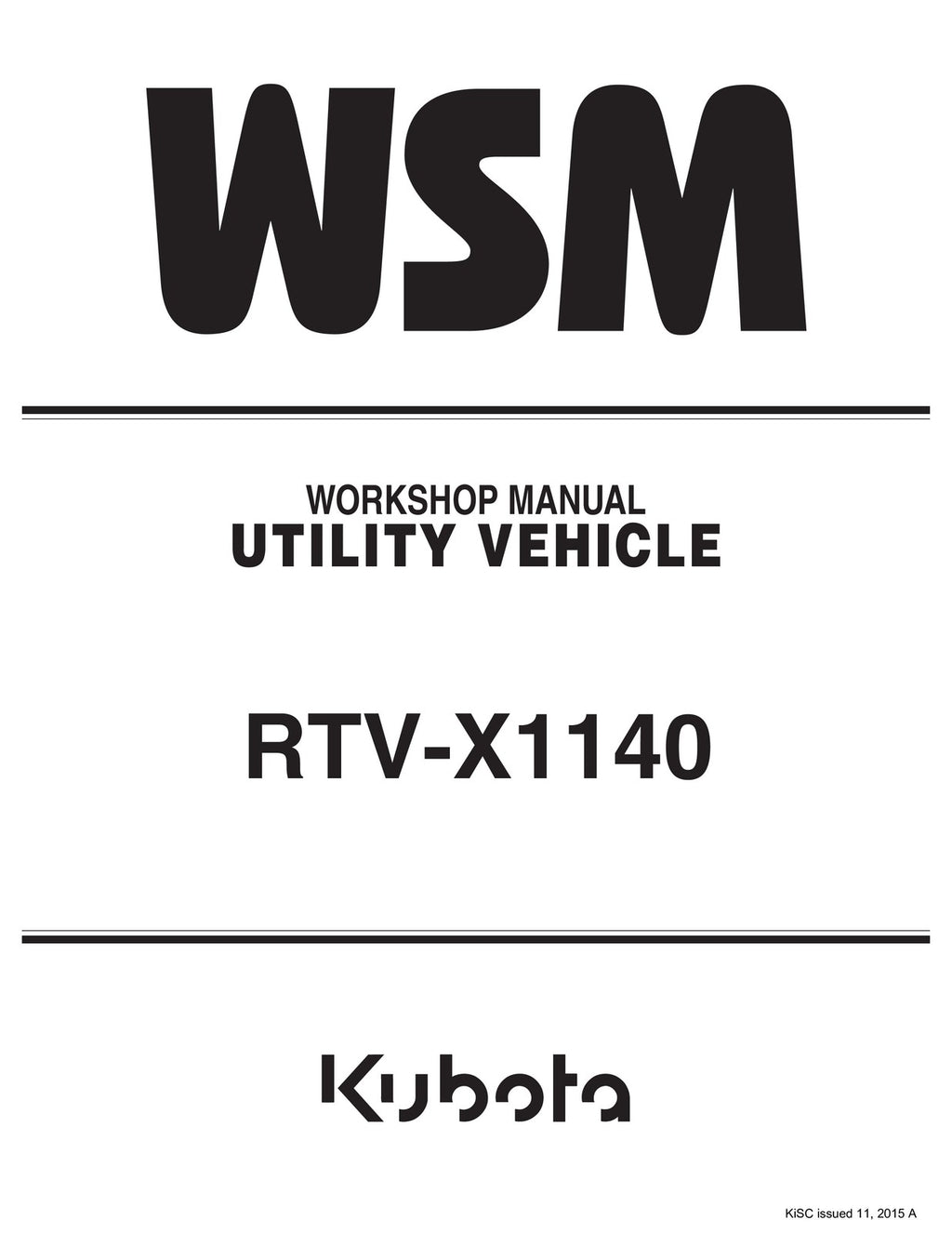 KUBOTA RTV X1140 BUNDLE: Workshop Manual, Operators & Enclosure Owners Manual!