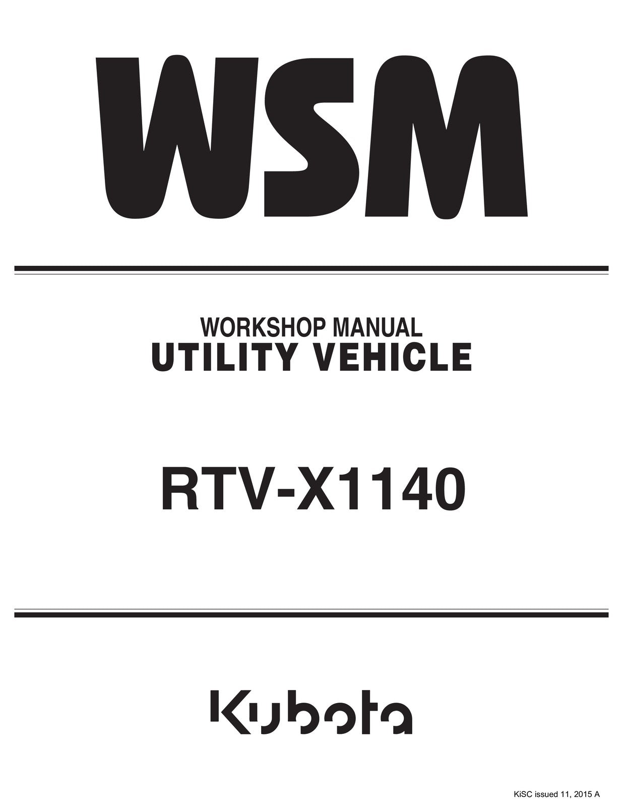 KUBOTA RTV X1140 BUNDLE: Workshop Manual, Operators & Enclosure Owners Manual!