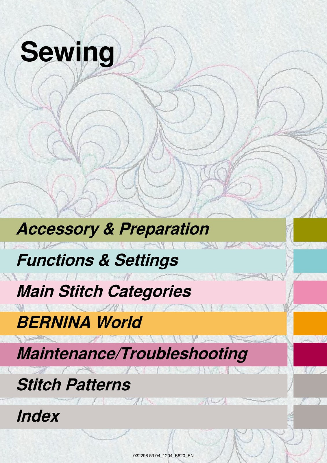 BERNINA 820 QE Quilters Edition User Manual - STEEL WIRE BOUND - TOUGH COVERS