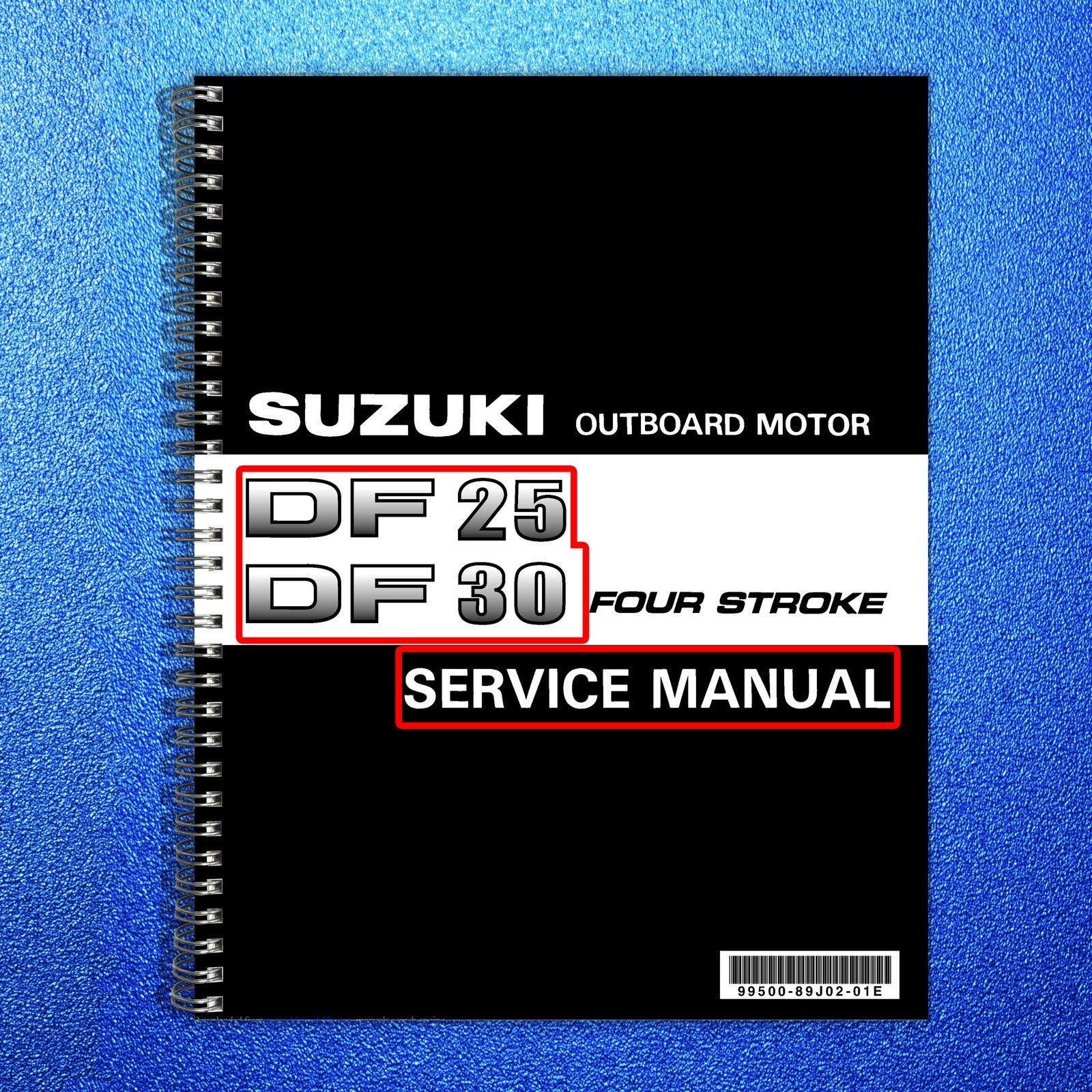 SUZUKI DF25 DF30 DF25A DF30A Outboard Service & Parts Manual BUNDLE - WIRE BOUND