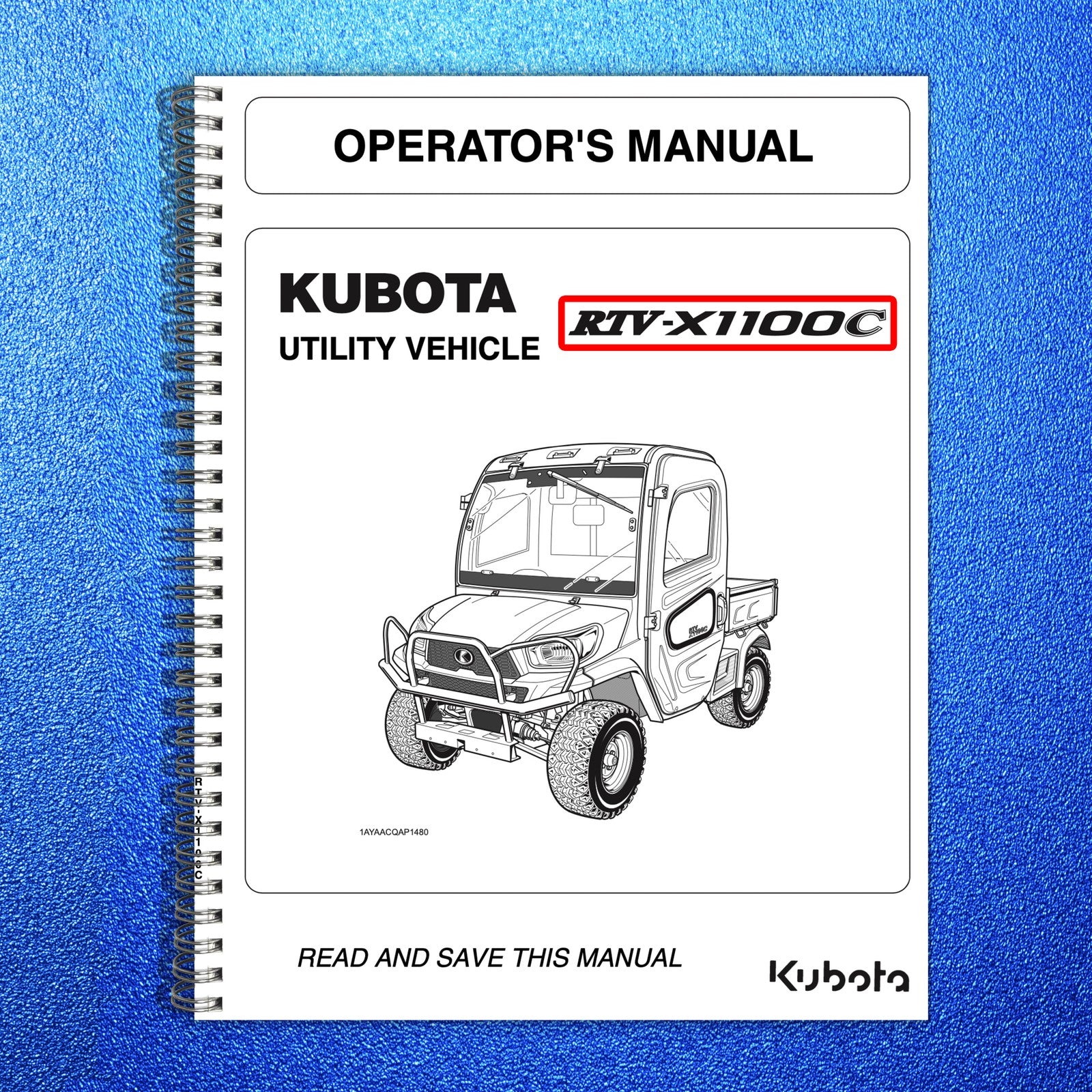 KUBOTA RTV-X1100C Workshop & Operators Manual BUNDLE - WIRE BOUND - TOUGH COVERS