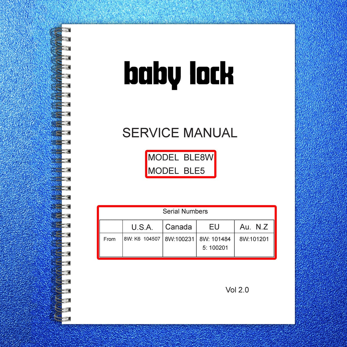 BABY LOCK Evolve BLE8W BLE5 Service & Operators Manual BUNDLE - WIRE BOUND