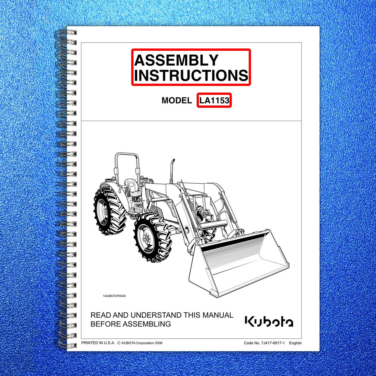 KUBOTA LA1153 Front Loader Operators & Assembly & Service Manual BUNDLE