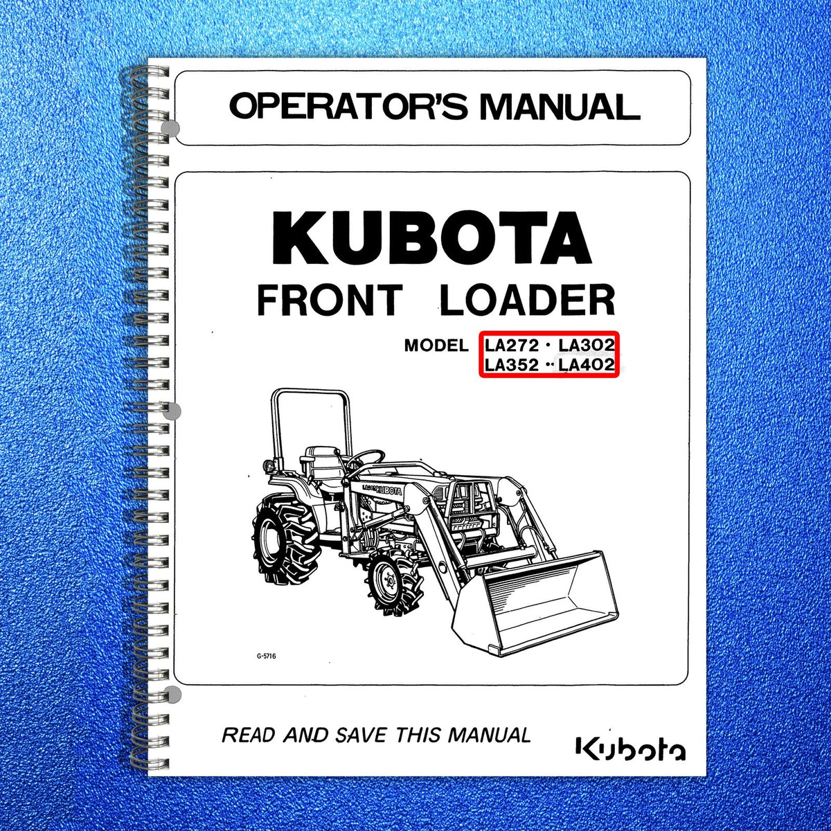 KUBOTA LA272 LA302 LA352 LA402 Operators & Parts Manual BUNDLE - WIRE BOUND