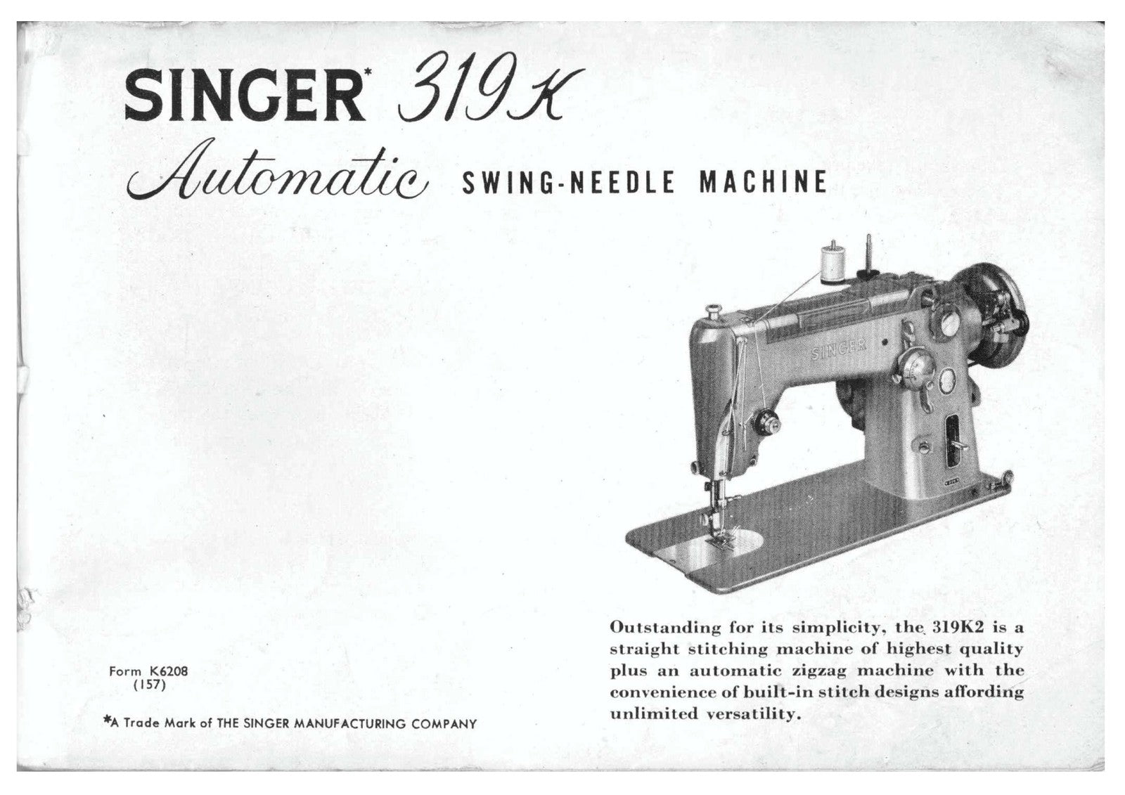 SINGER 319K2 Sewing Machine Instruction Manual 1956 - WIRE BOUND - TOUGH COVERS