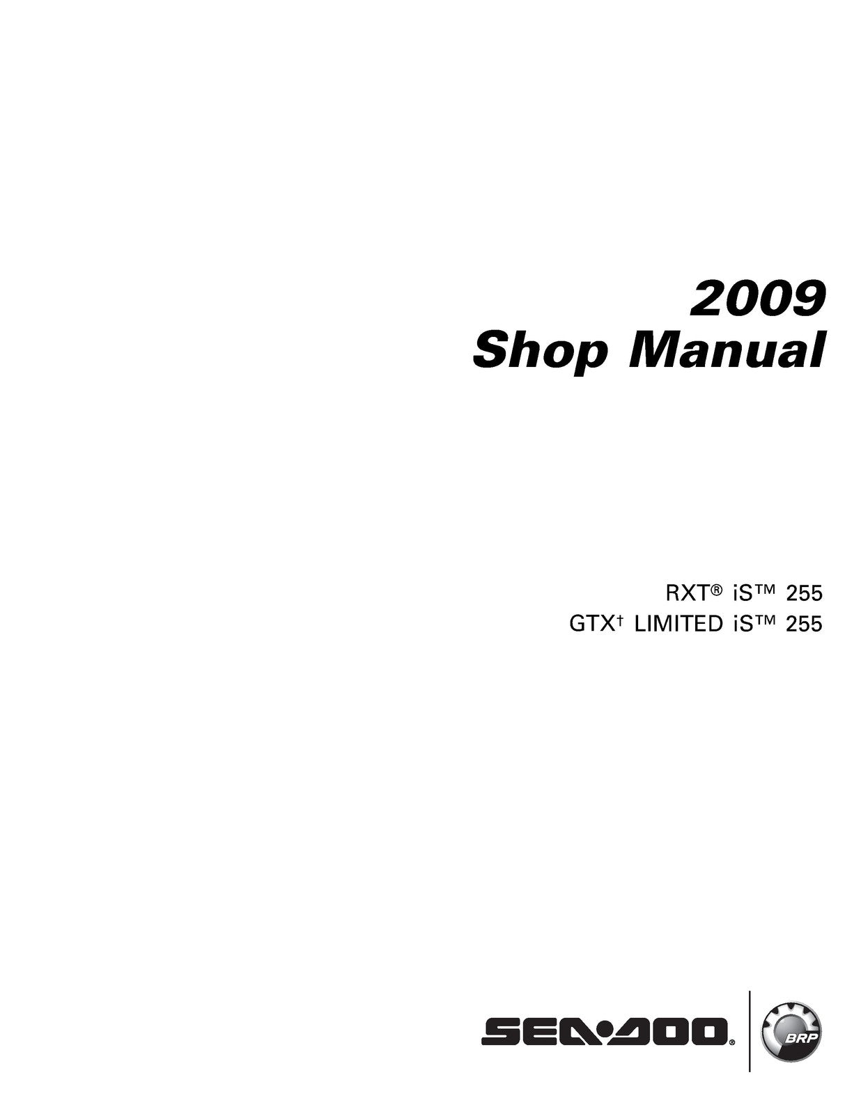 SEA-DOO RXT iS 255 GTX Limited 2009 Shop Manual - BOUND - COVERS - XL FOLDOUTS