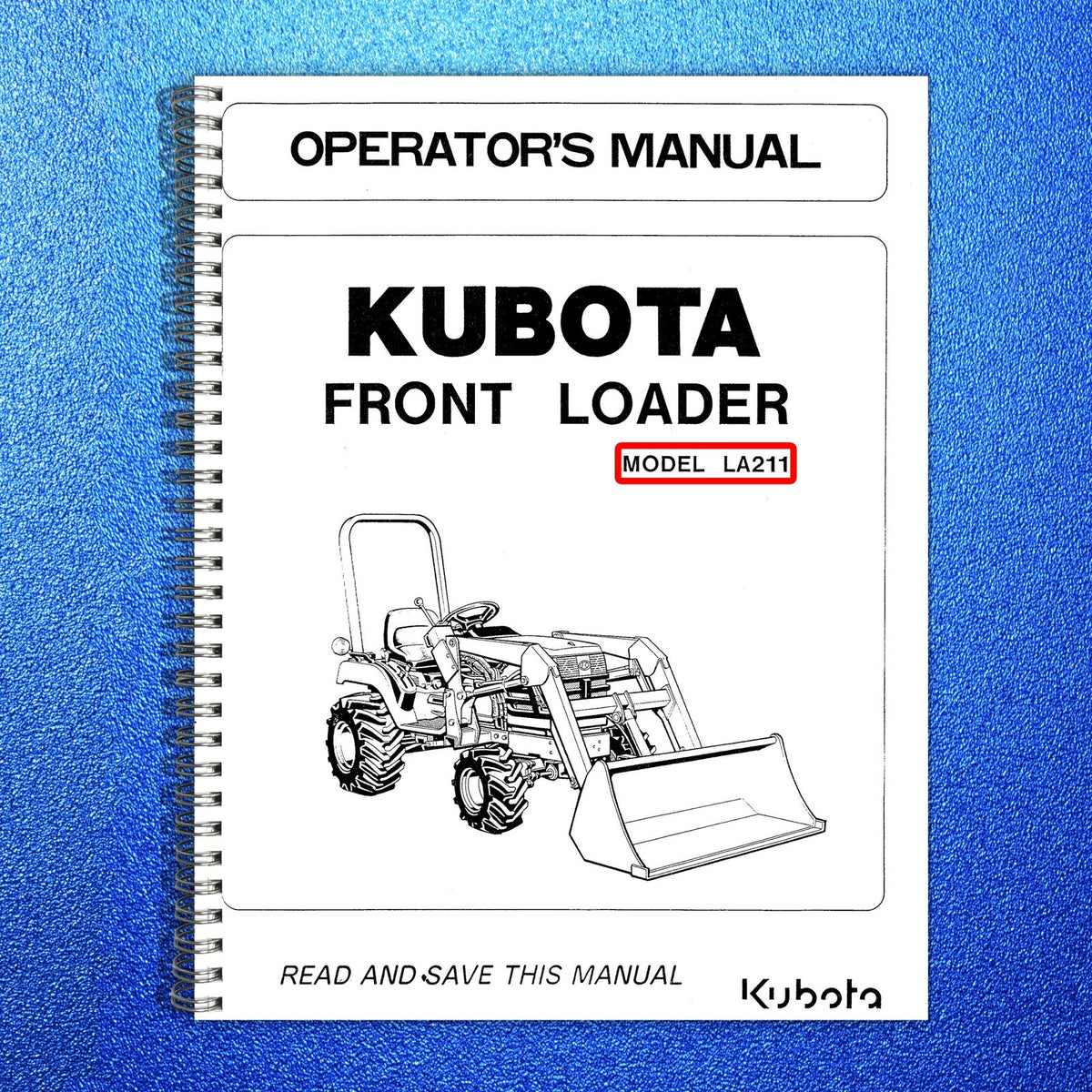 KUBOTA LA211 Front Loader Operators & Parts Manual BUNDLE - WIRE BOUND - COVERS