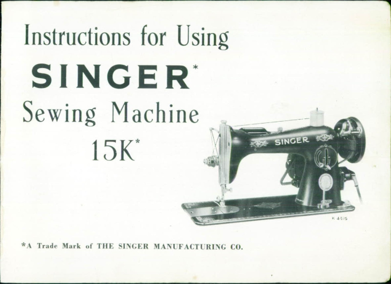SINGER 15K110 15K111 15K112 Sewing Machine Instructions Manual - WIRE BOUND