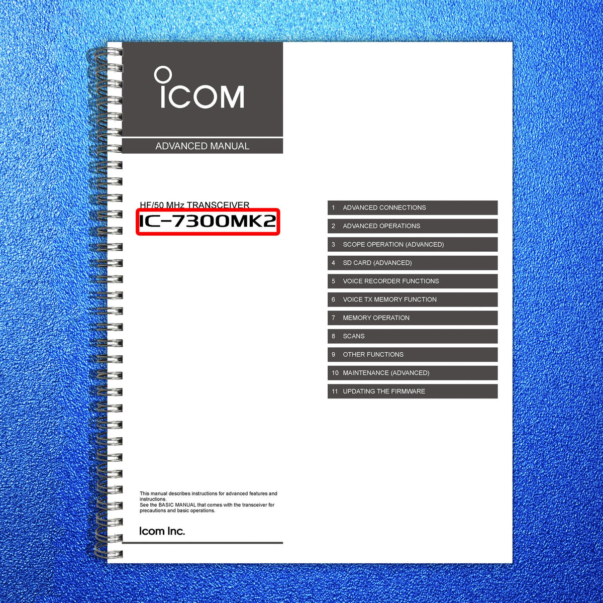 ICOM IC-7300MK2 HF 50MHz Transceiver Advanced & Basic Manual BUNDLE - WIRE BOUND