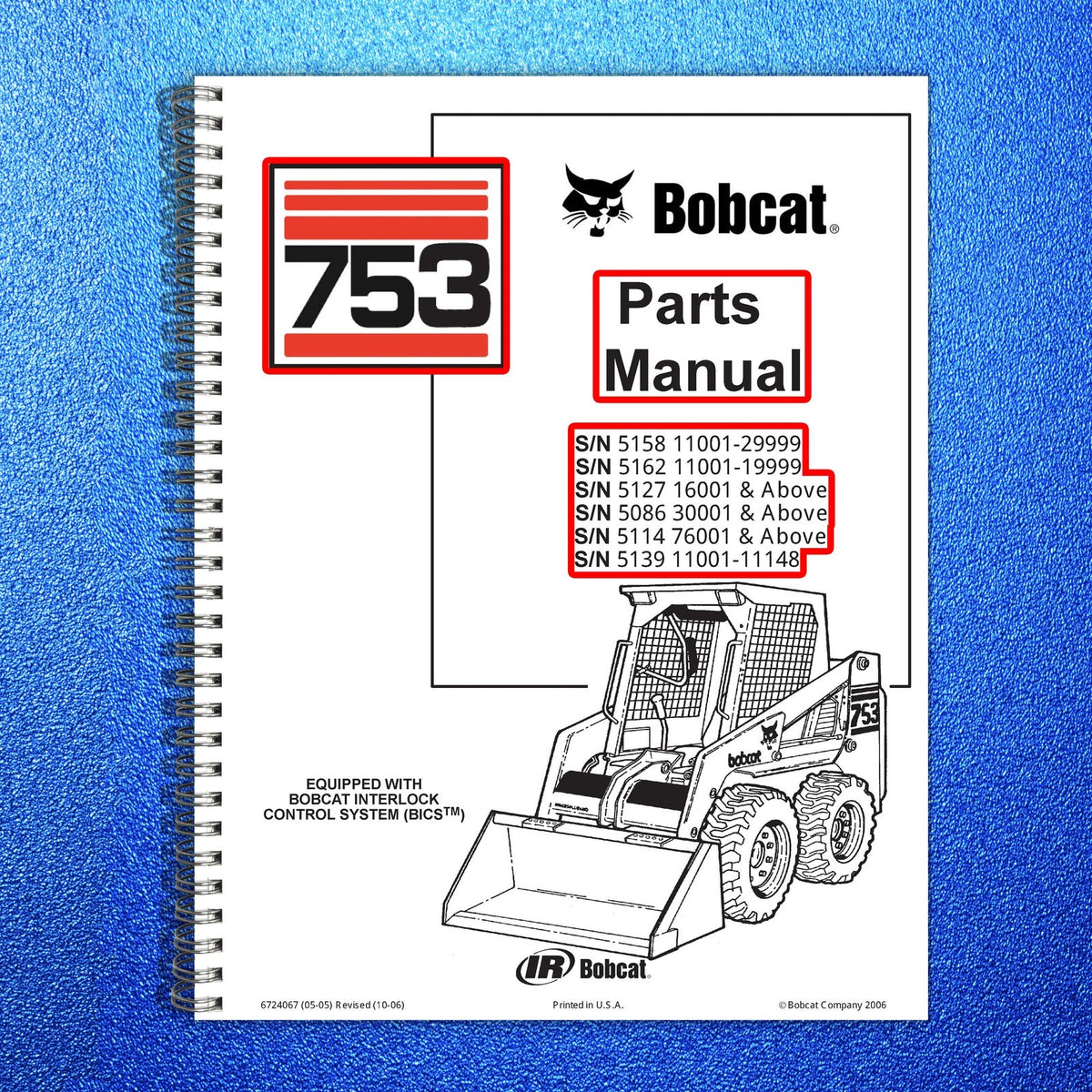 BOBCAT 753 753H Skid Steer Loader Parts & Service Manual BUNDLE - WIRE BOUND