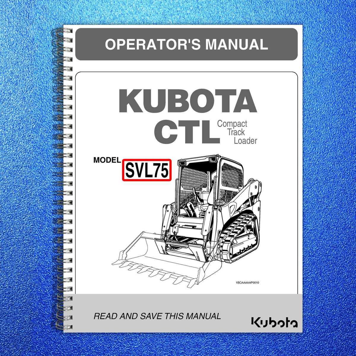 KUBOTA SVL75 SVL90 CTL Workshop & Operators Manual BUNDLE - WIRE BOUND - COVERS
