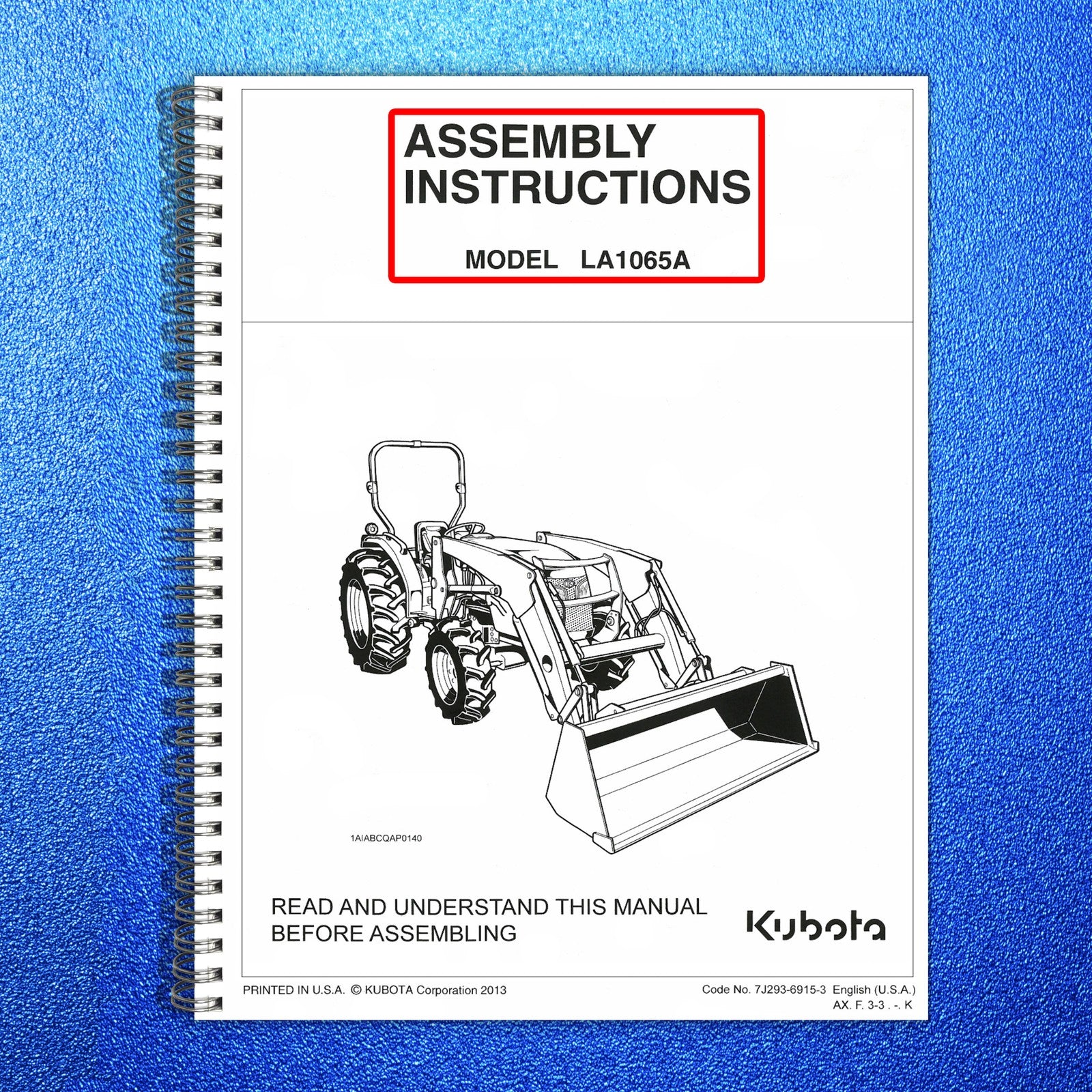 KUBOTA LA1065A Front Loader Assembly Parts & Operators Manual BUNDLE