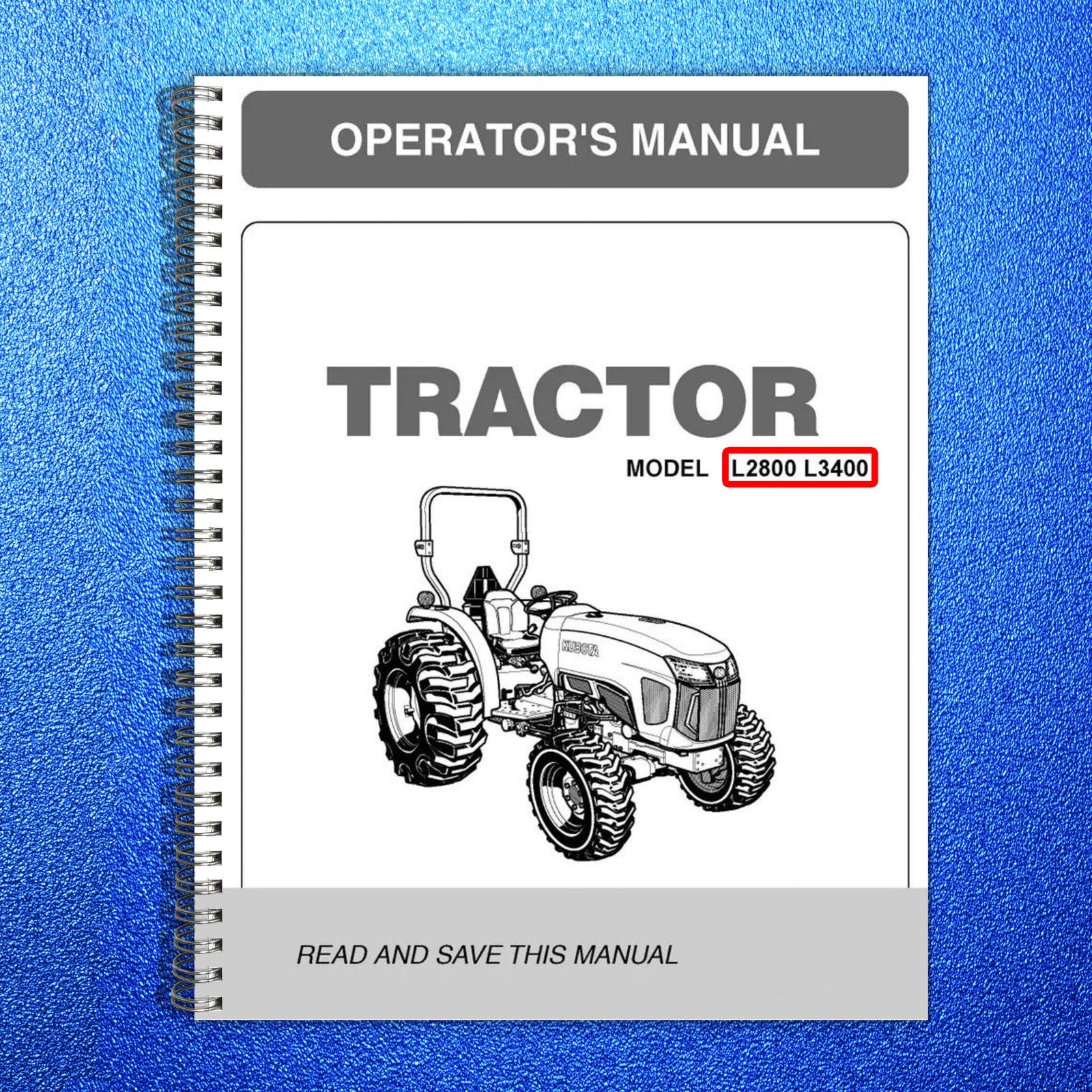 KUBOTA L2800 L3400 Service & Operators Manual BUNDLE - WIRE BOUND - TOUGH COVERS