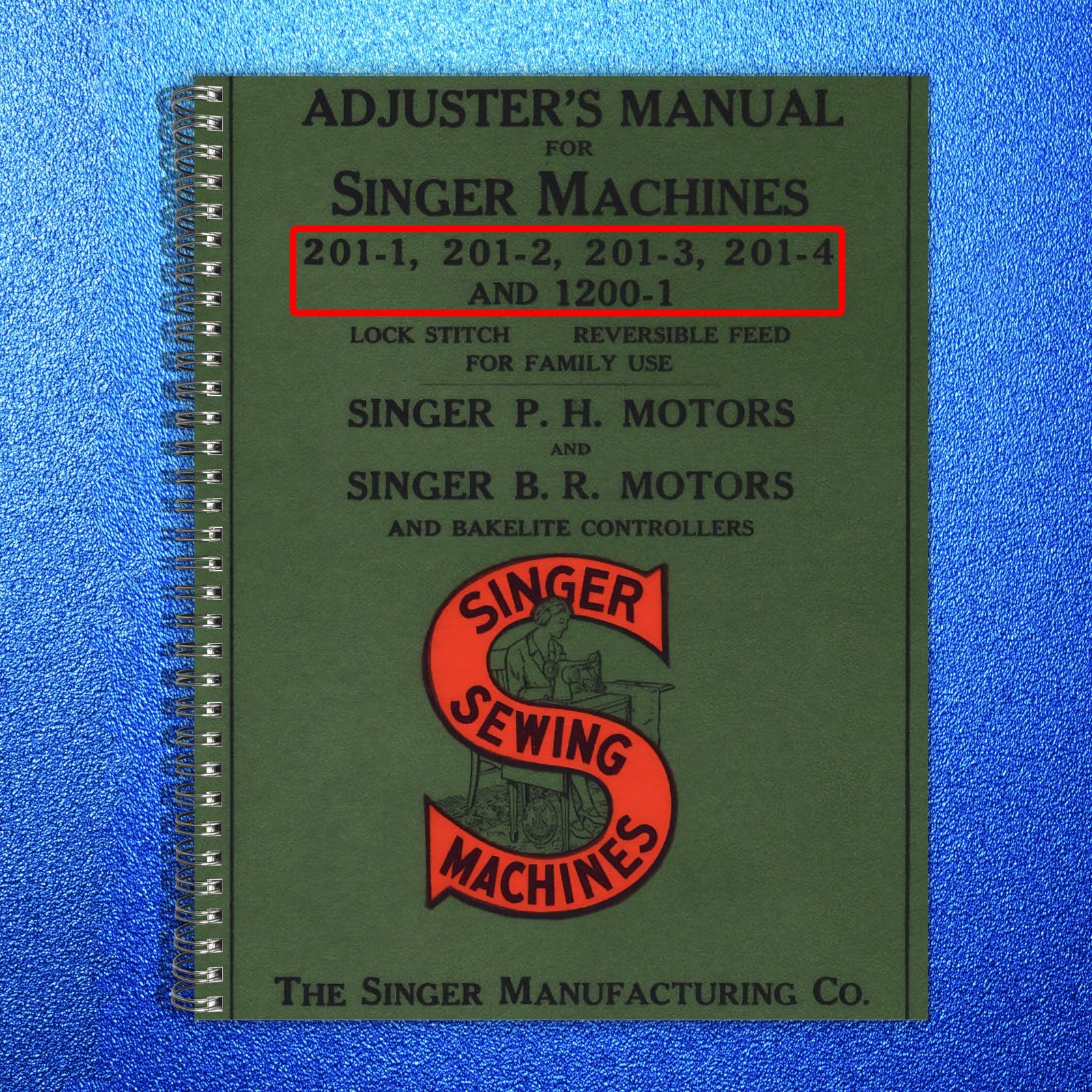 SINGER 201-1 201-2 201-3 201-4 1200-1 66 Adjusters Manual BUNDLE - WIRE BOUND