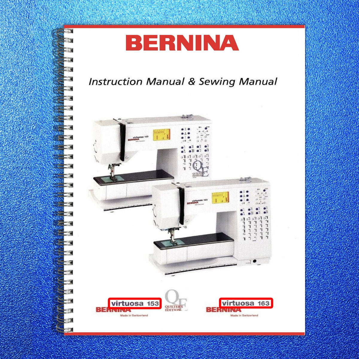 BERNINA Virtuosa 153 QE 163 Operators Manual & Workbook BUNDLE - WIRE BOUND