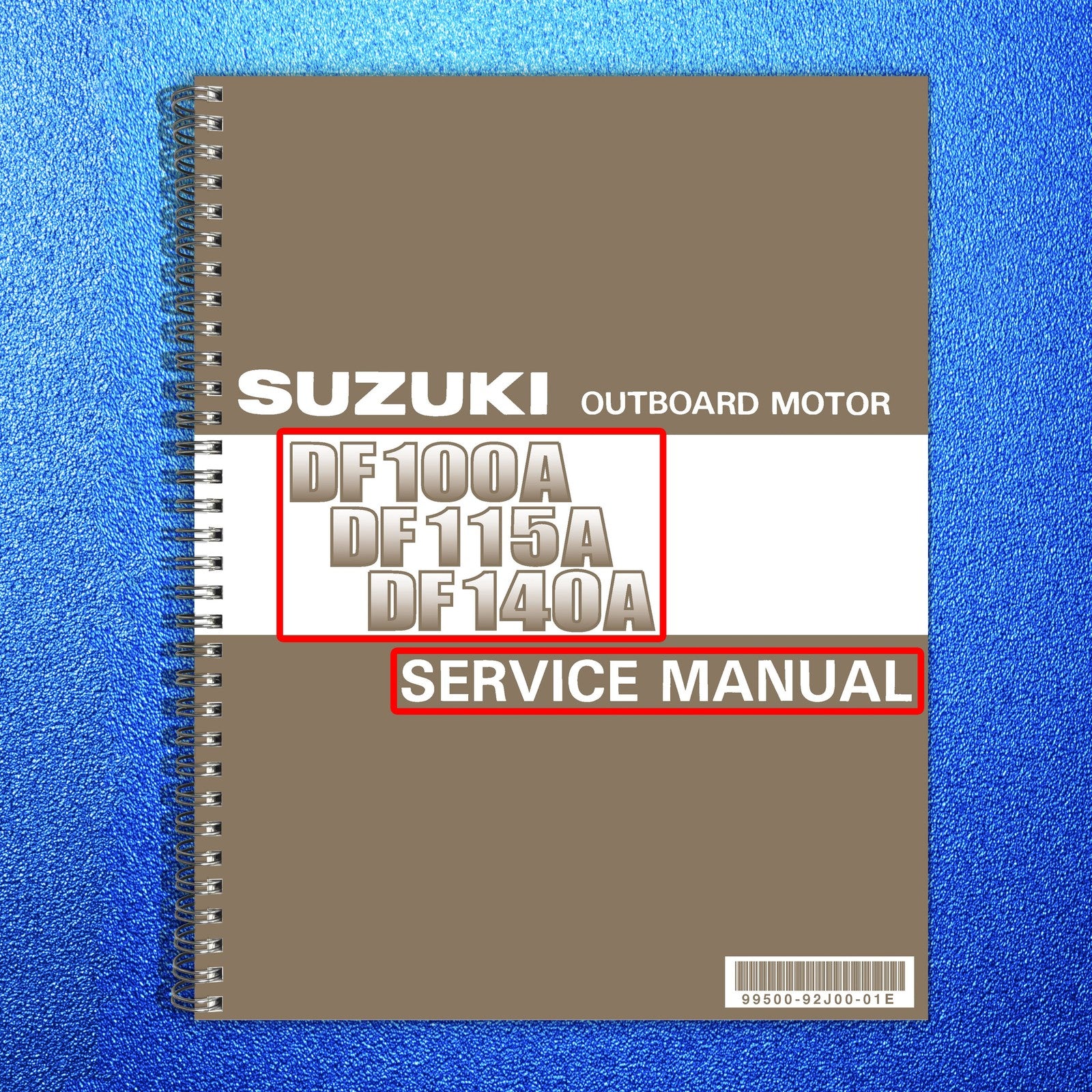 SUZUKI DF100A DF115A DF140A SERVICE MANUAL 2013 BUNDLE - WIRE BOUND - COVERS