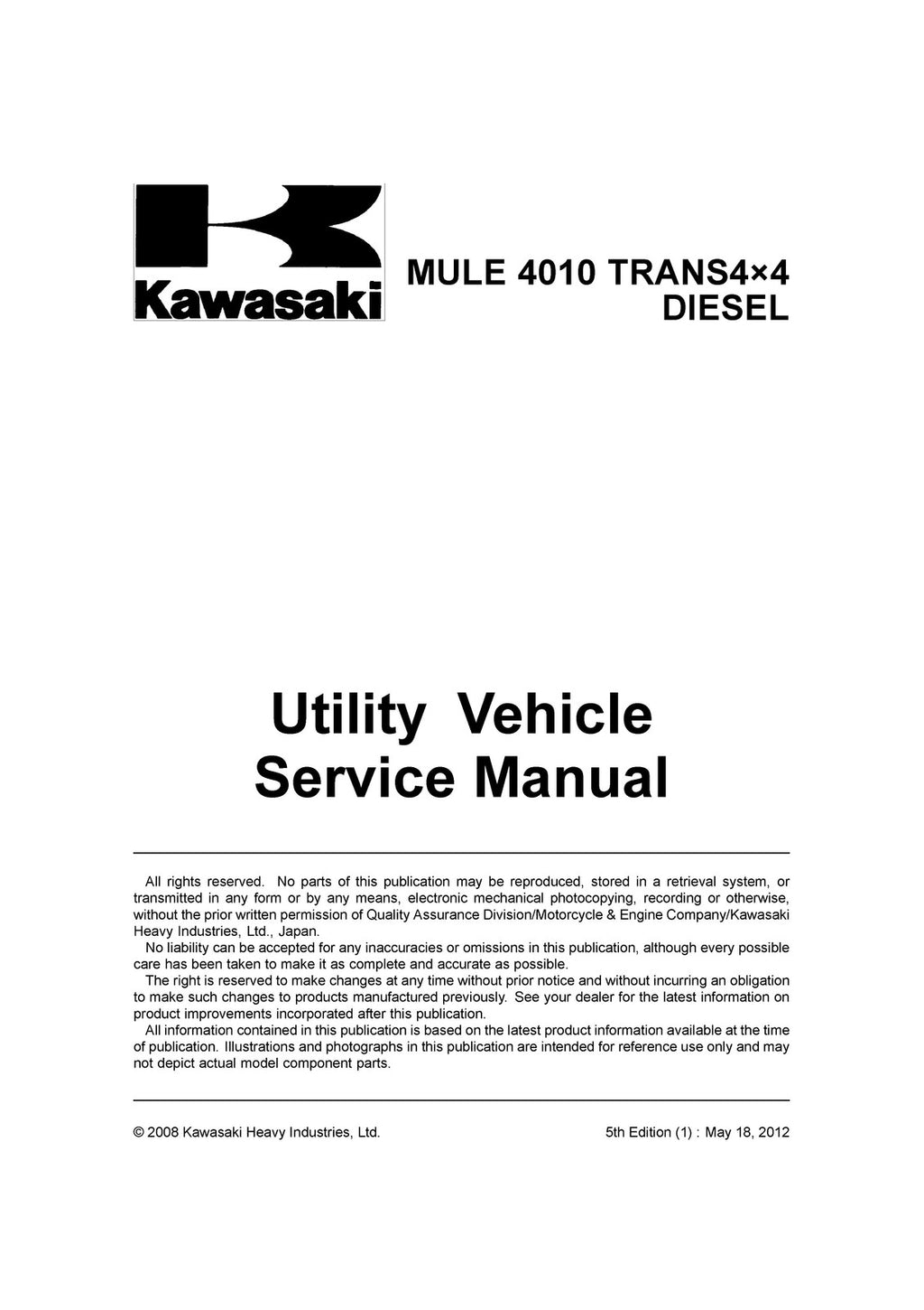 KAWASAKI MULE 4010 TRANS 4X4 DIESEL SERVICE MANUAL - WIRE BOUND - COVERS