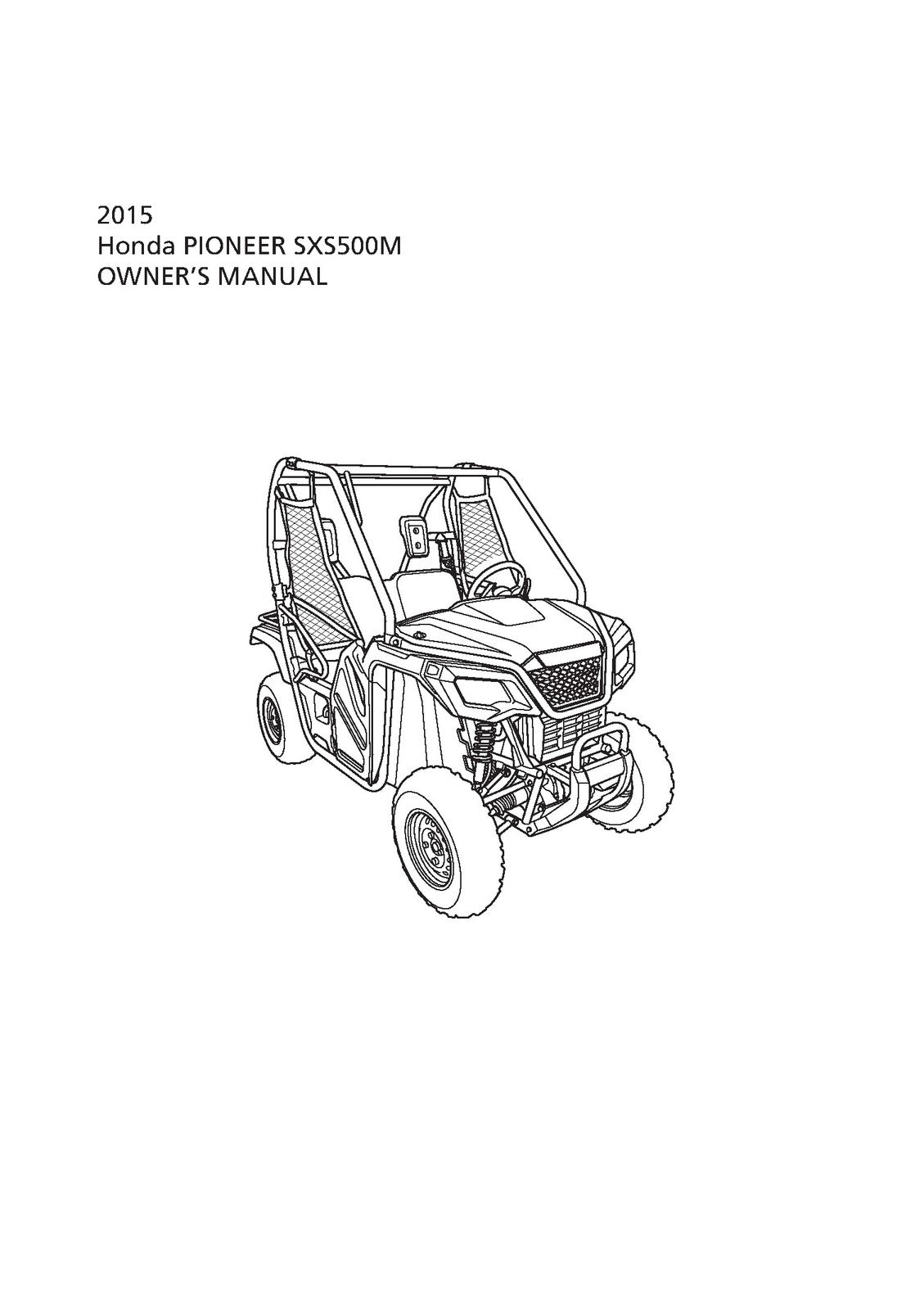 HONDA 2015 Pioneer 500 SXS500M Owners Manual - STEEL WIRE BOUND - TOUGH COVERS