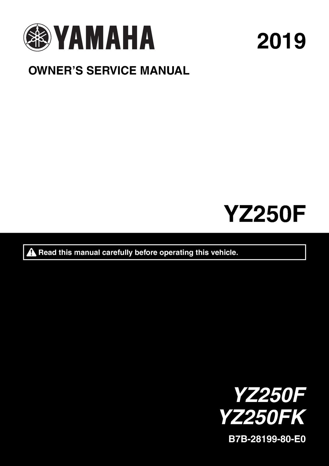 YAMAHA YZ250F YZ250FK Owners Service Manual 2019 - BOUND - COVERS - XL FOLDOUTS