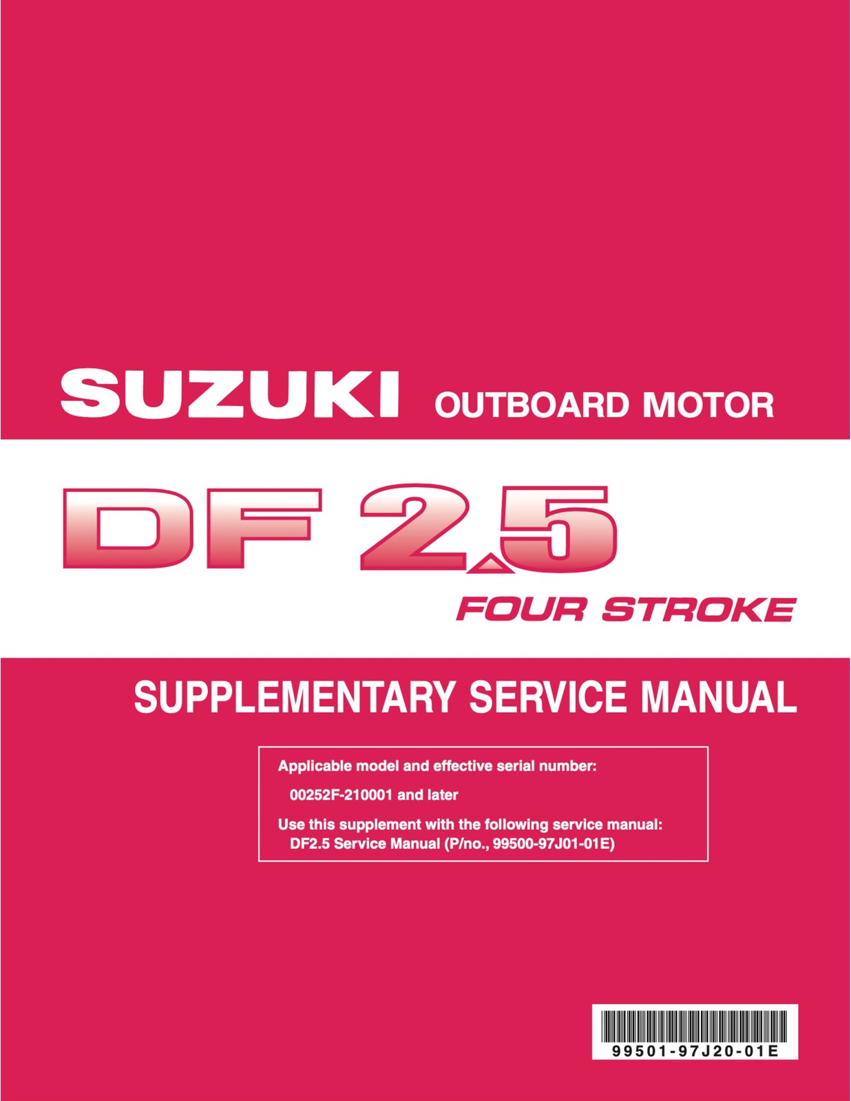 SUZUKI DF 25 SERVICE MANUAL YR 2006-2013 SUPPLEMENTS INCLUDED, FOLDOUTS
