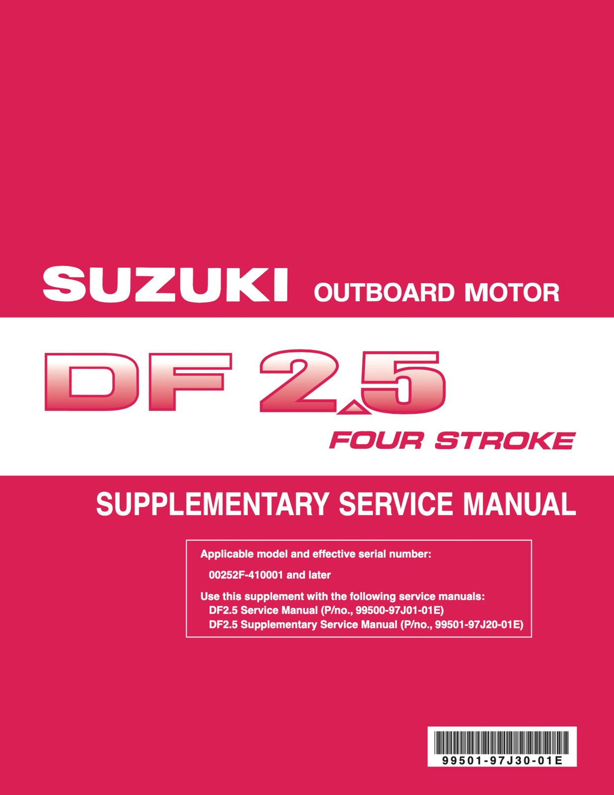 SUZUKI DF 25 SERVICE MANUAL YR 2006-2013 SUPPLEMENTS INCLUDED, FOLDOUTS
