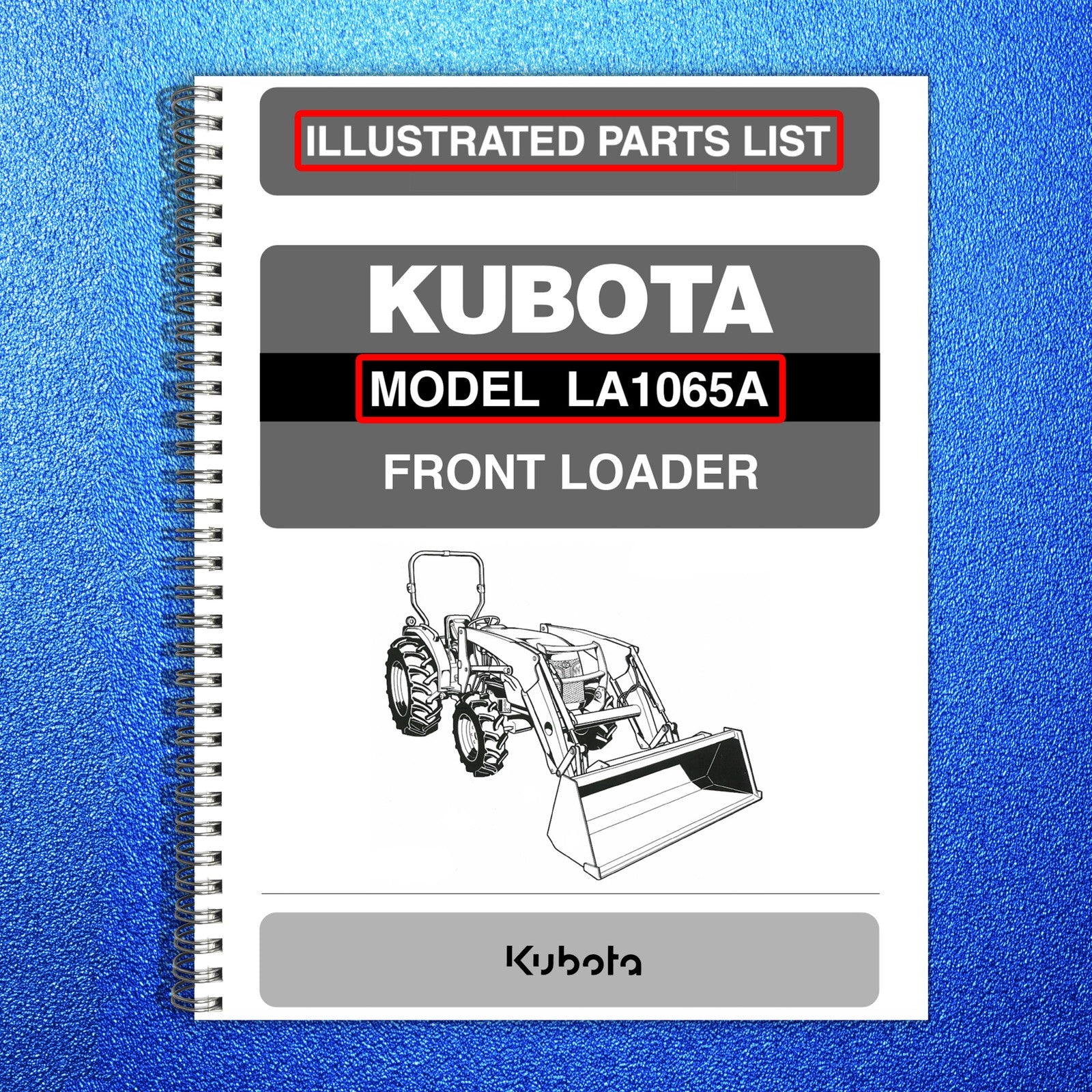 KUBOTA LA1065A Front Loader Assembly Parts & Operators Manual BUNDLE