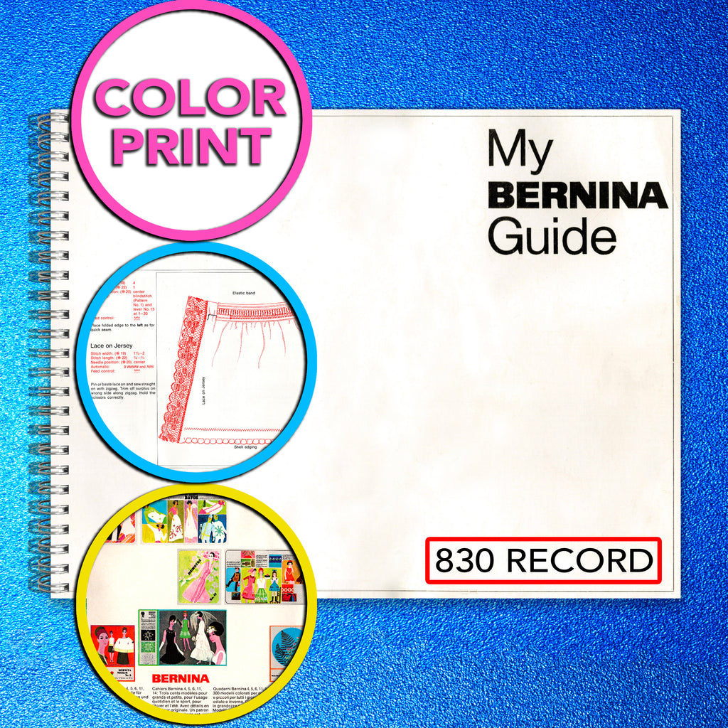 BERNINA 830 Record 831 Sewing Machine COLOR User Manual - WIRE BOUND - COVERS
