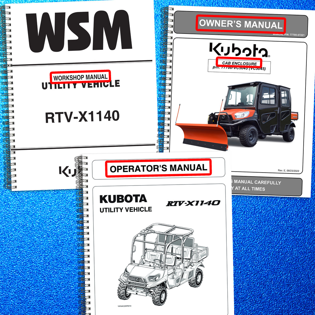 KUBOTA RTV X1140 BUNDLE: Workshop Manual, Operators & Enclosure Owners Manual!