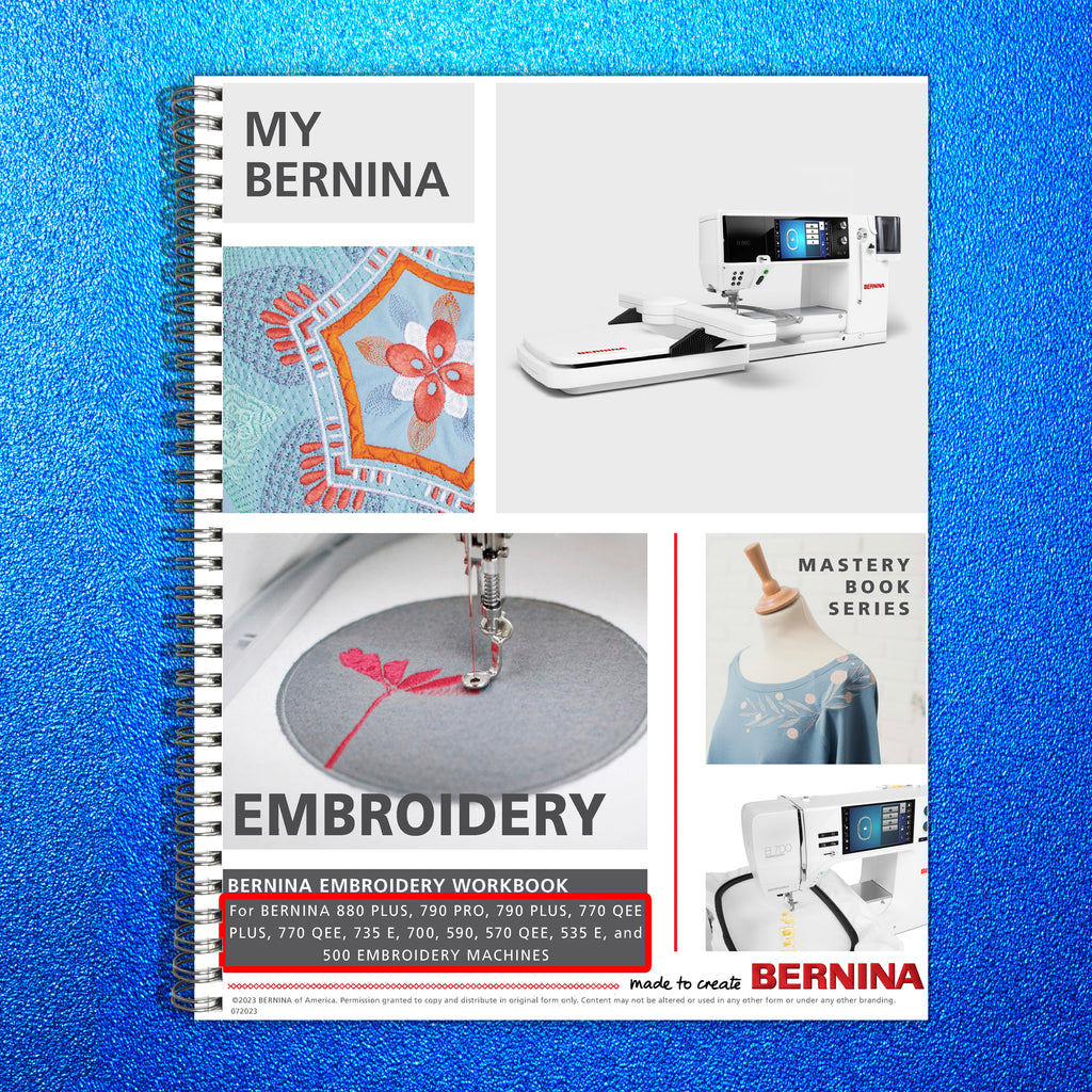 BERNINA Embroidery Workbook  - Full Color Manual,  Steel Wire Bound