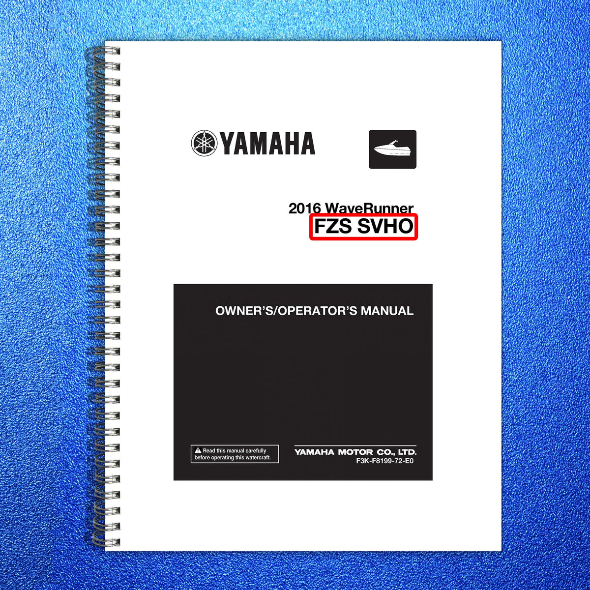 YAMAHA WaveRunner FZS SVHO Owners Operators Manual 2016 - WIRE BOUND - COVERS