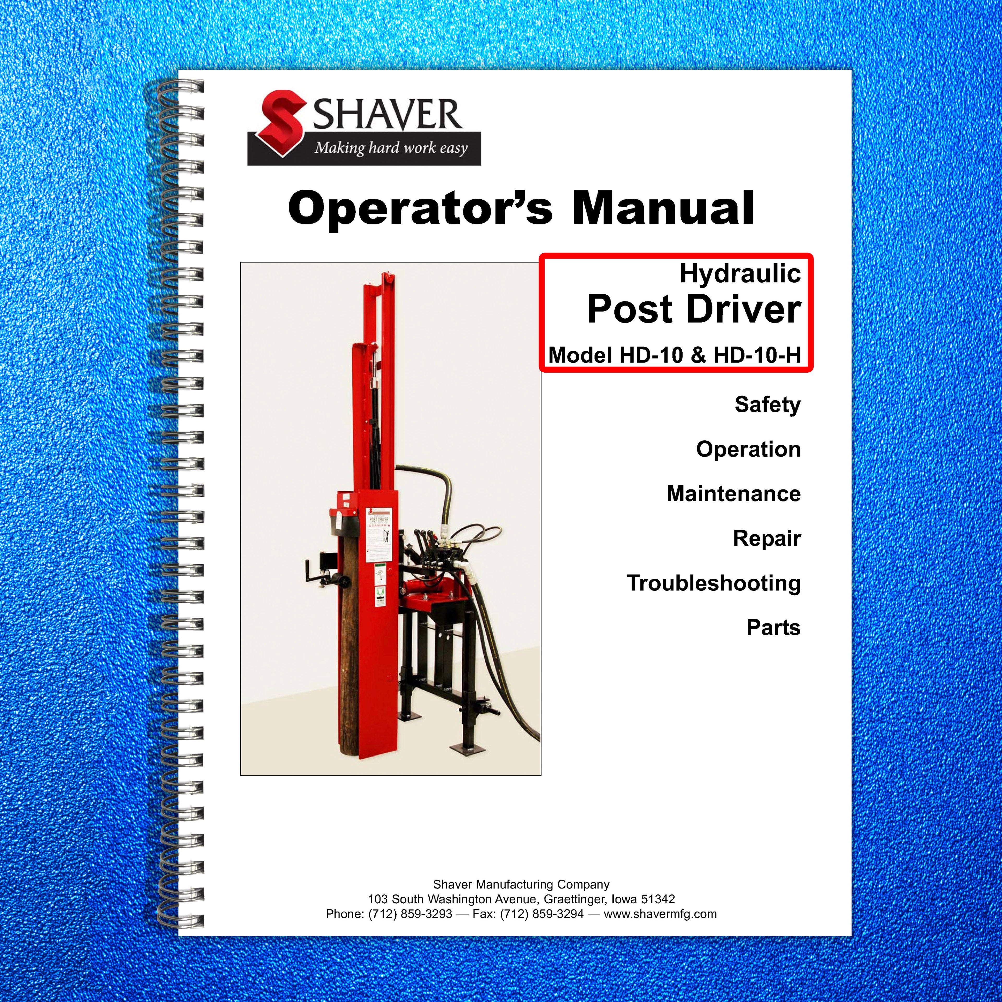 SHAVER HD-10 HD-10-H HYDRAULIC POST DRIVER Operators Manual - WIRE BOUND- COVERS
