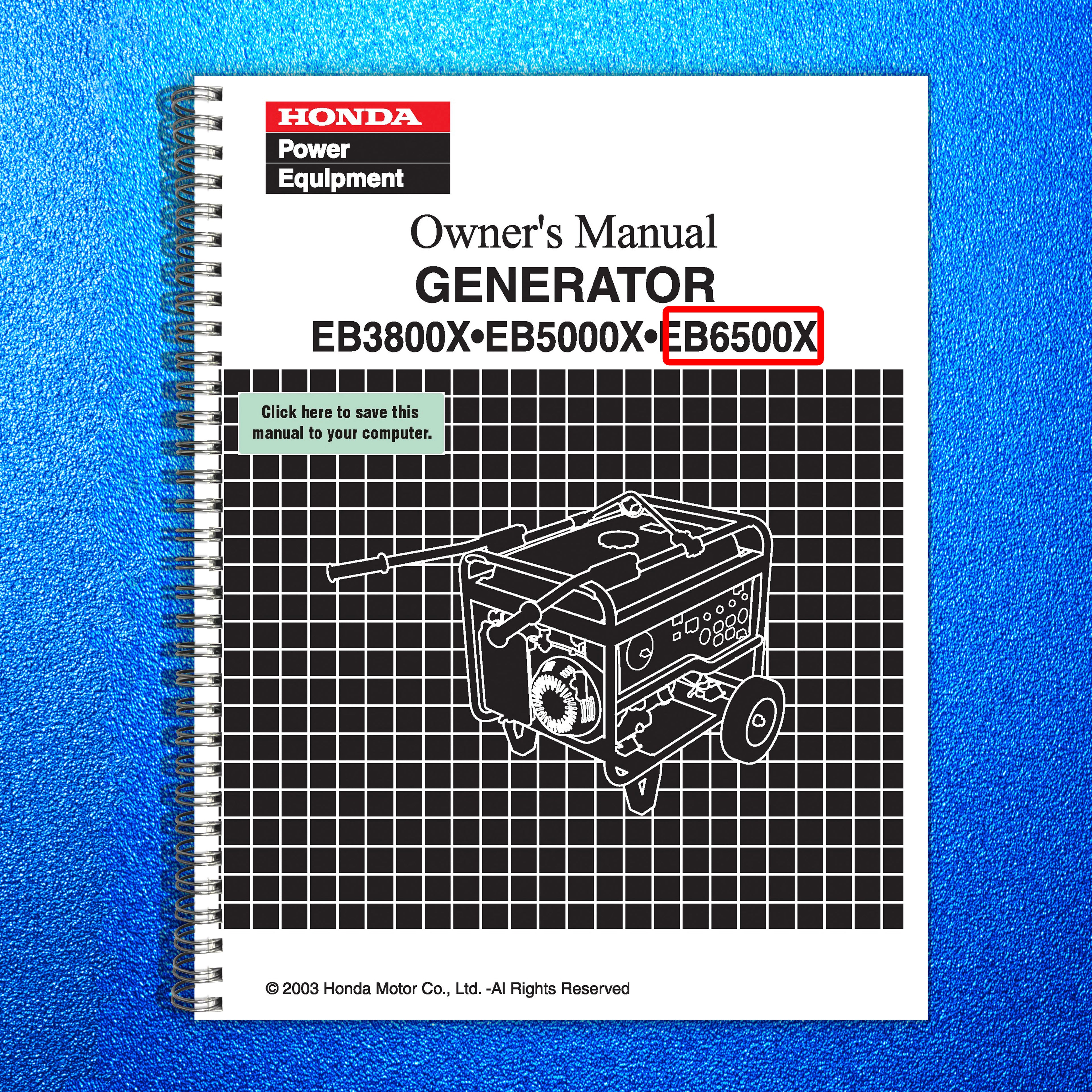 HONDA EB6500X Generator Operators Manual - STEEL WIRE BOUND - PROTECTIVE COVERS