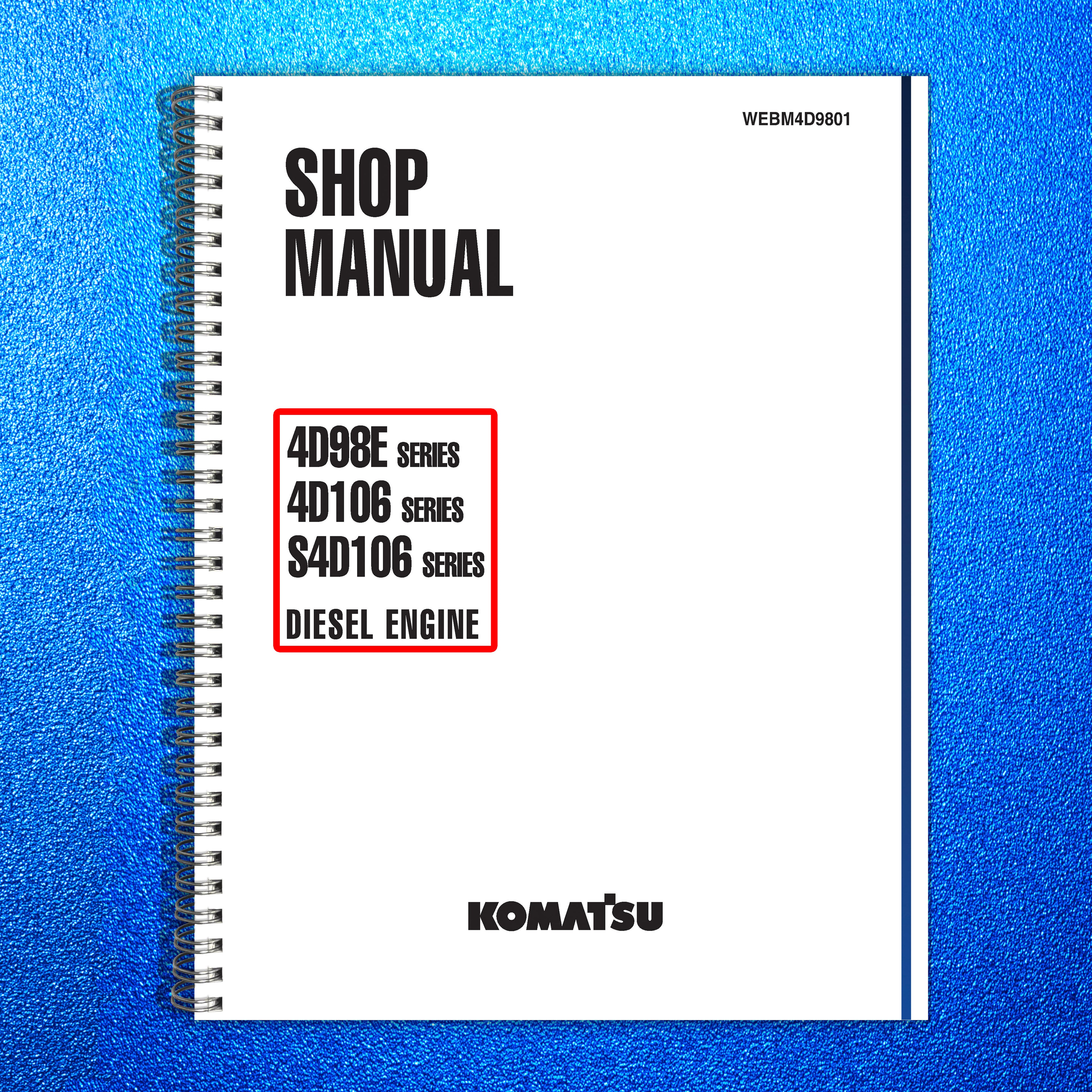 KOMATSU 4D98E 4D106 S4D106 SERIES DIESEL ENGINE SHOP MANUAL, FOLDOUTS