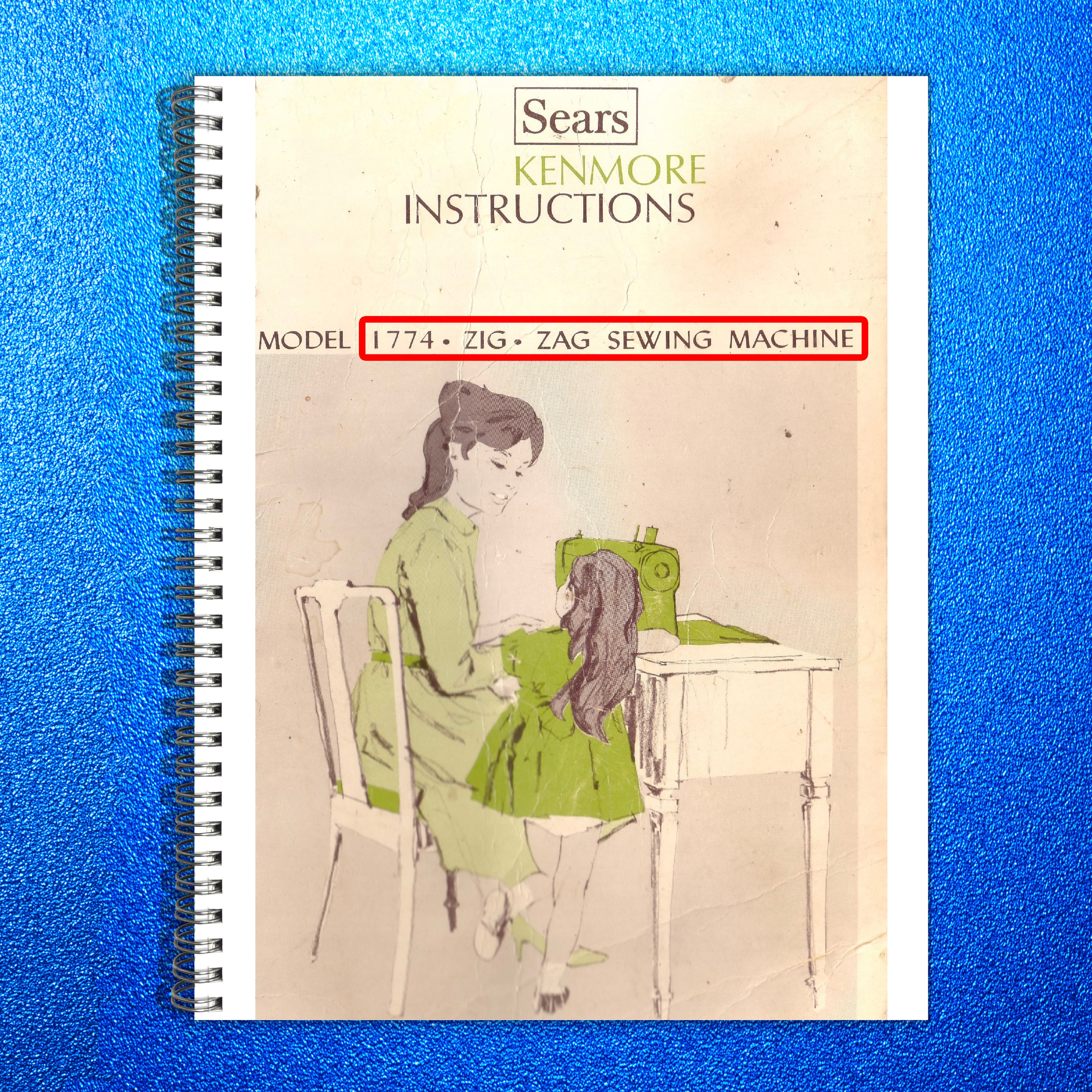 KENMORE 1774 SEWING MACHINE MANUAL - STEEL WIRE BOUND - PROTECTIVE COVERS