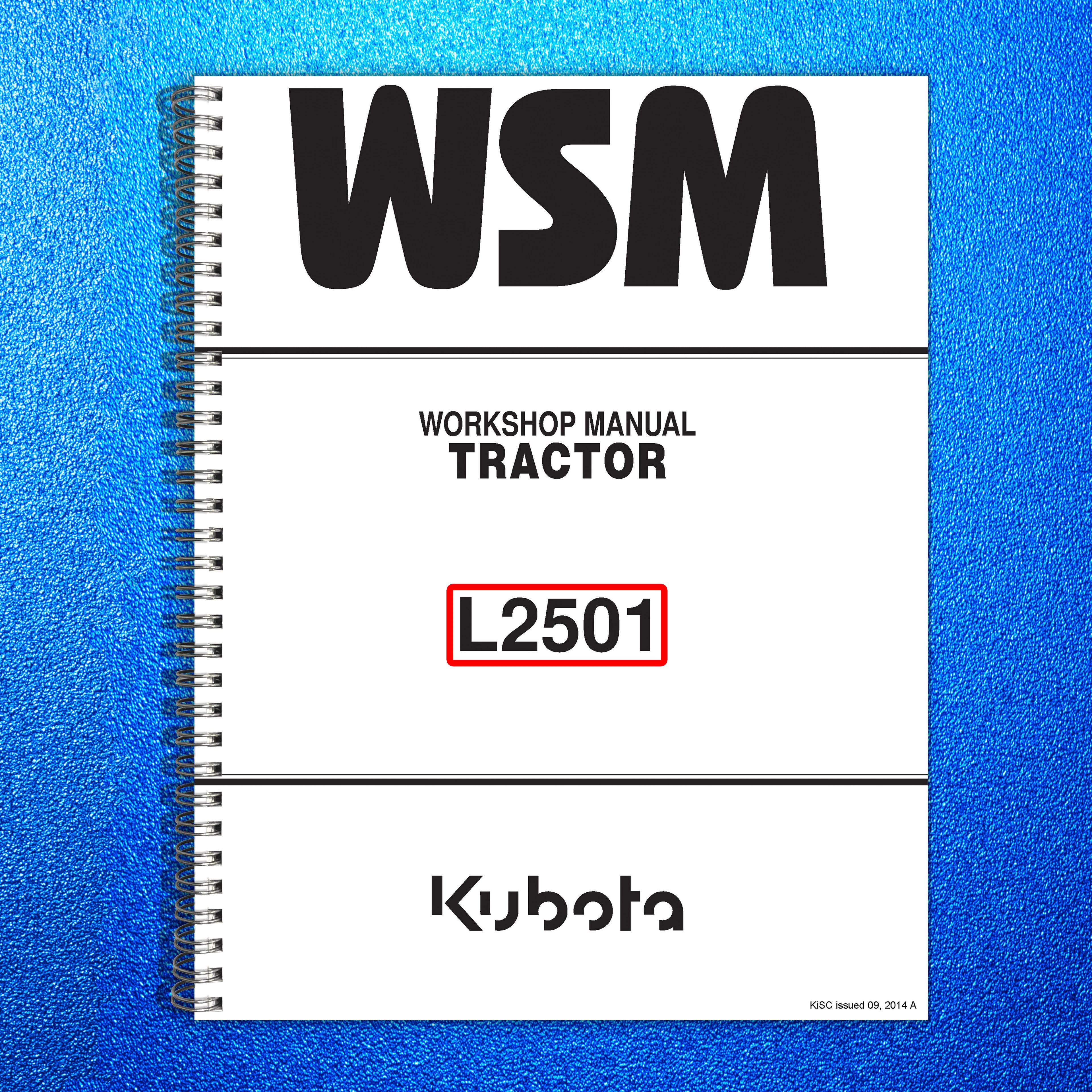 KUBOTA L2501 WORKSHOP MANUAL FOR SERVICE, REPAIR - WIRE BOUND, PROTECTIVE COVERS