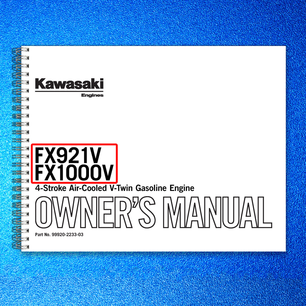 KAWASAKI FX921V FX1000V Gas Engine Owners Manual - WIRE BOUND - TOUGH COVERS