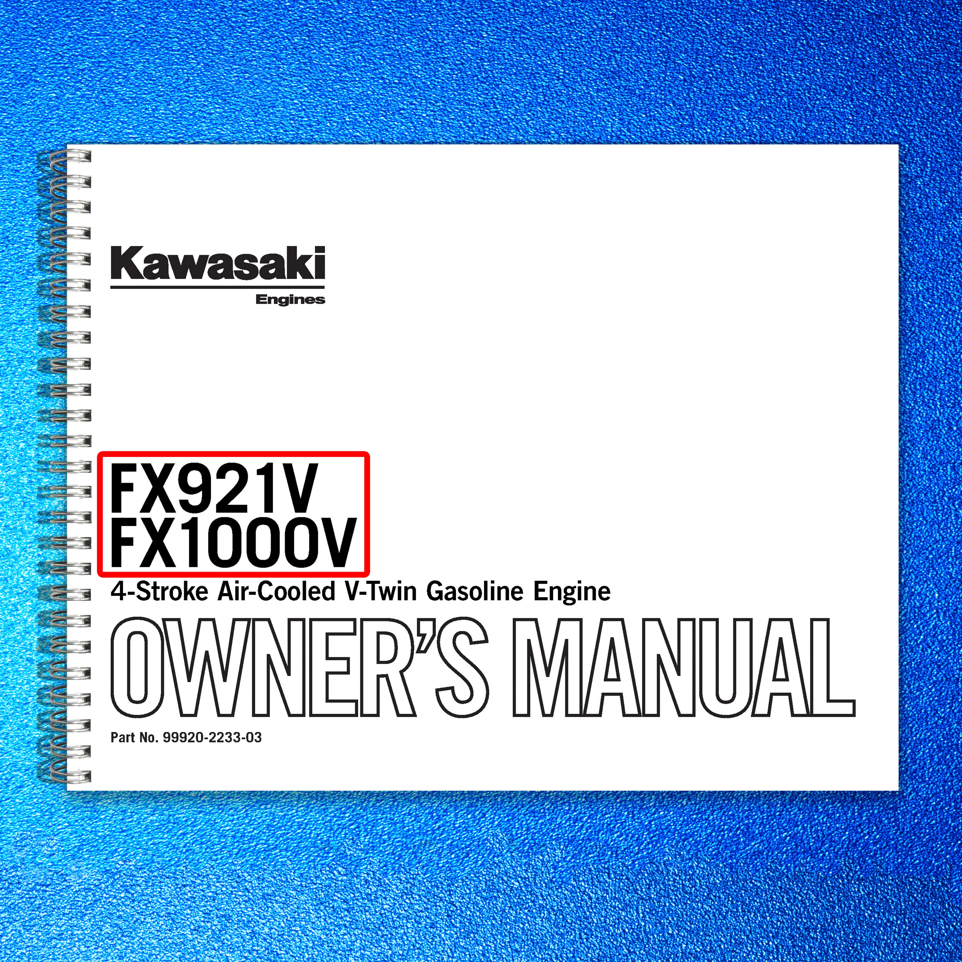 KAWASAKI FX921V FX1000V Gas Engine Owners Manual - WIRE BOUND - TOUGH COVERS